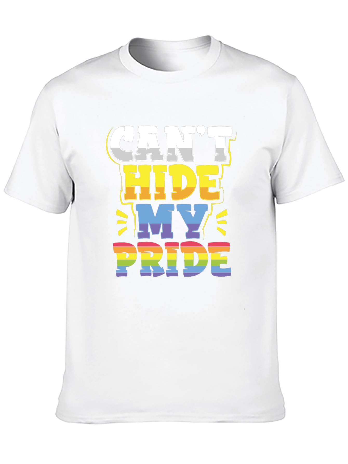 Cant Hide My Pride LGBTQ+ T-Shirt