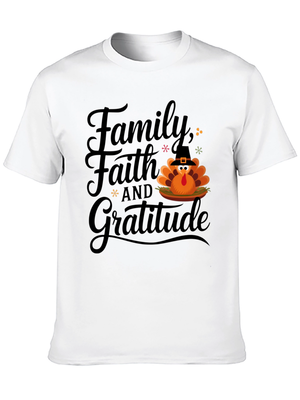 Thanksgiving Family Faith Gratitude Turkey T-Shirt