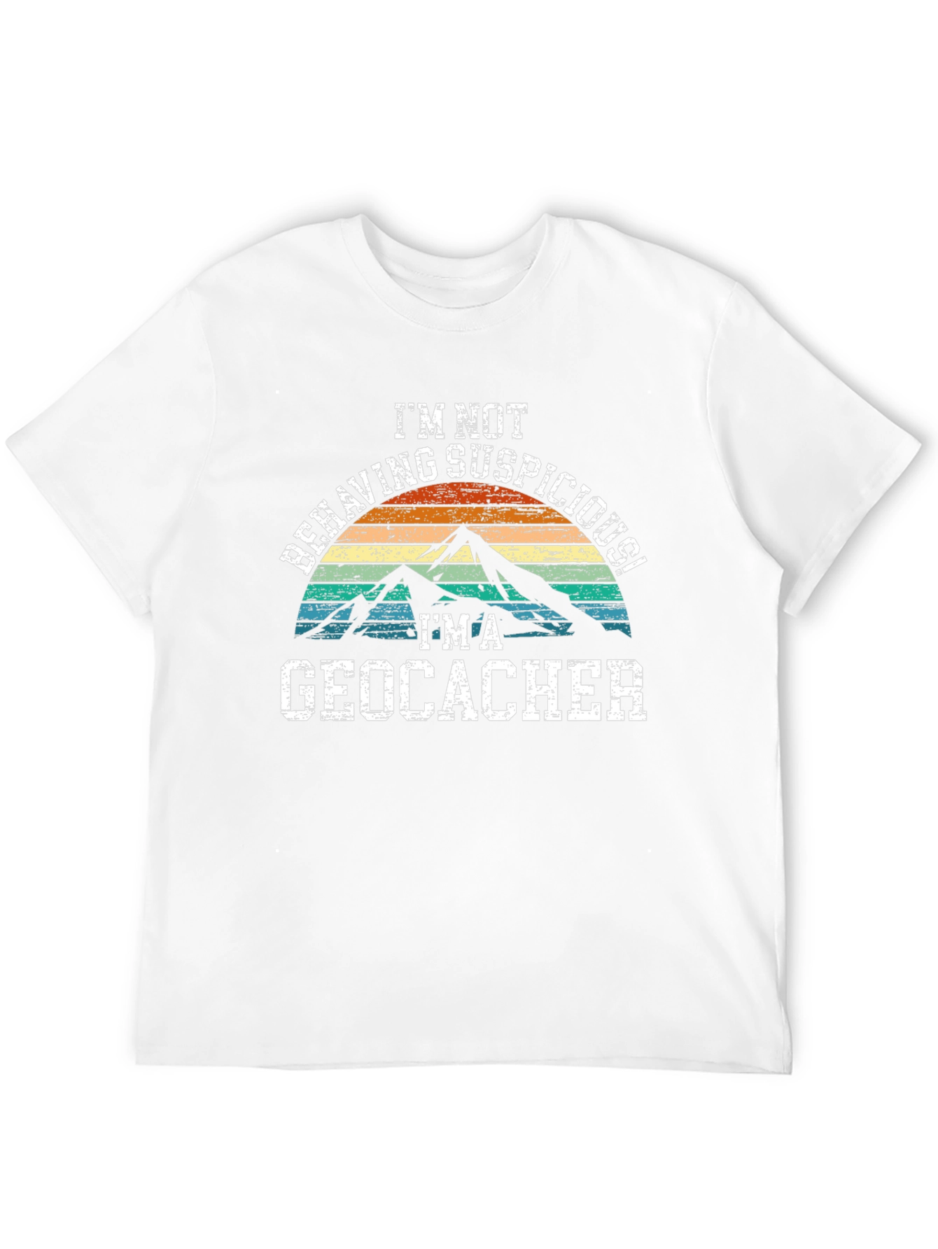 Geocacher T-Shirt - Im Not Behaving Suspiciously