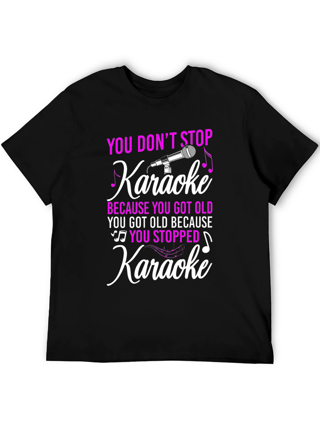 Karaoke Lover T-Shirt: Dont Stop Karaoke!