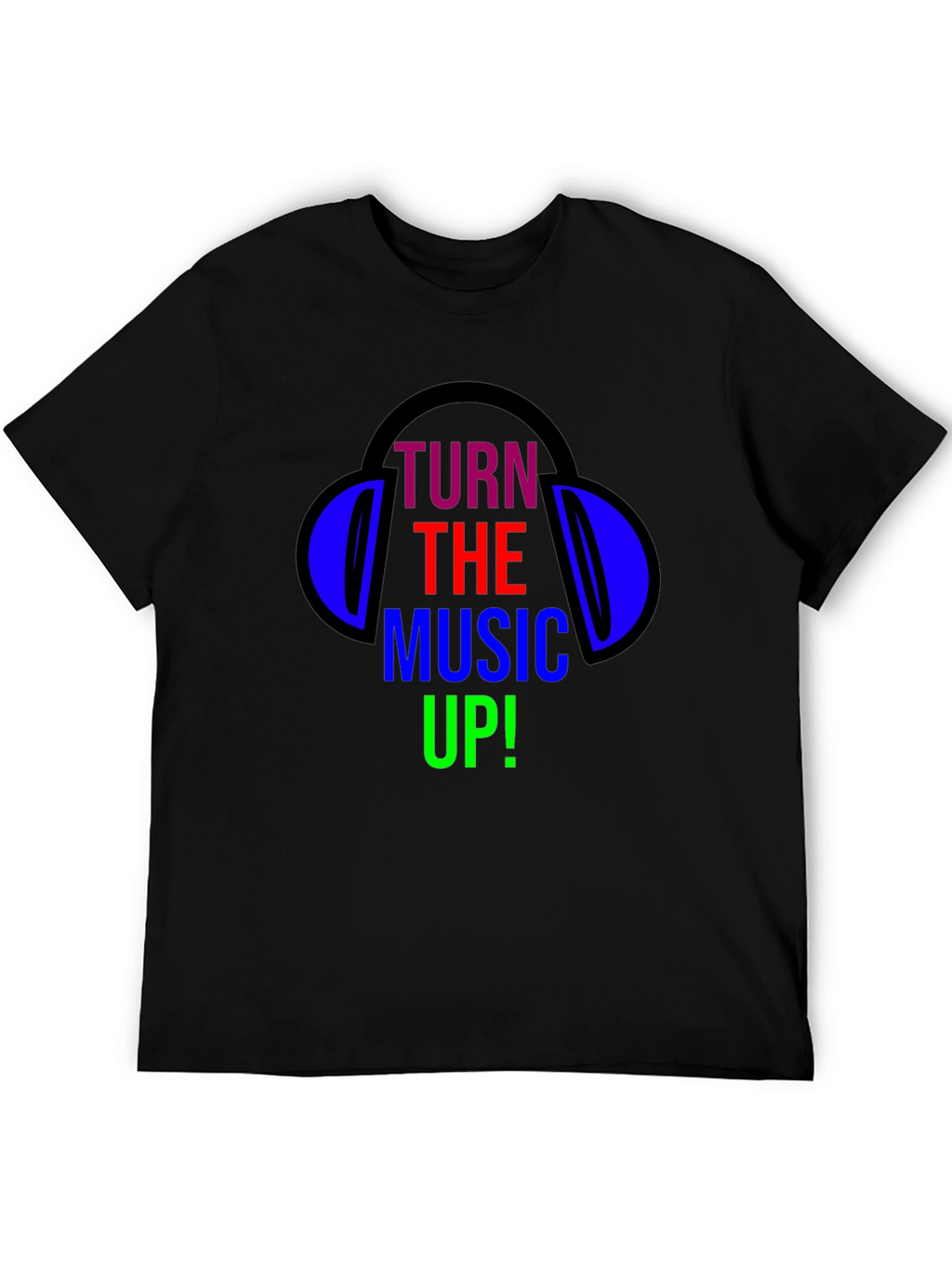 Turn the Music Up T-Shirt