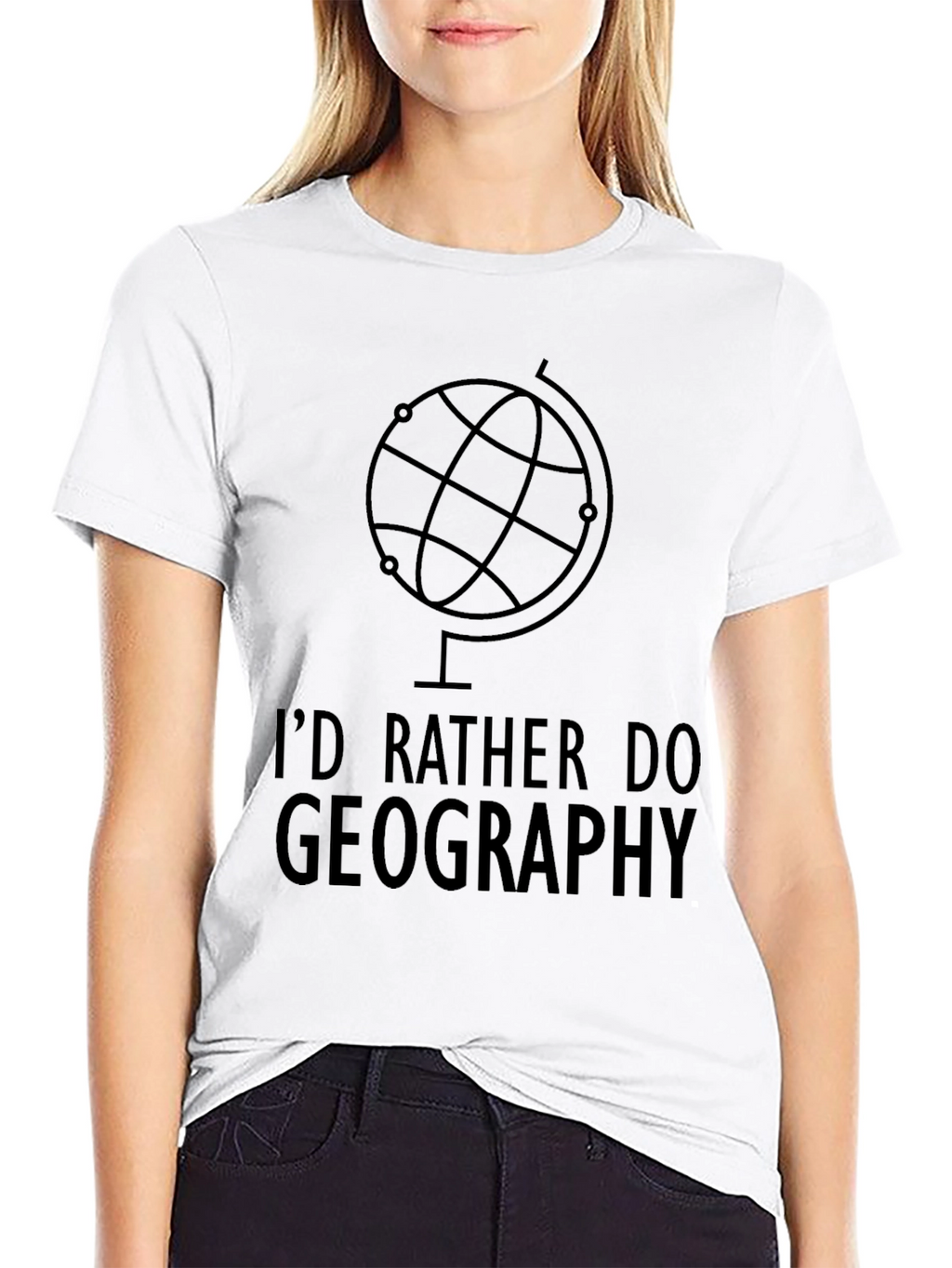 Geography Tee - Id Rather Do Geography