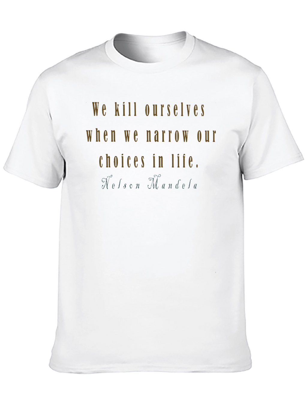 Nelson Mandela Quote Graphic T-Shirt