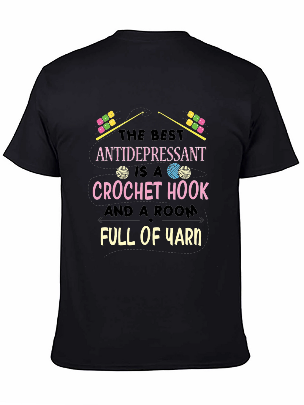 Crochet Lover T-Shirt - Best Antidepressant Yarn Tee