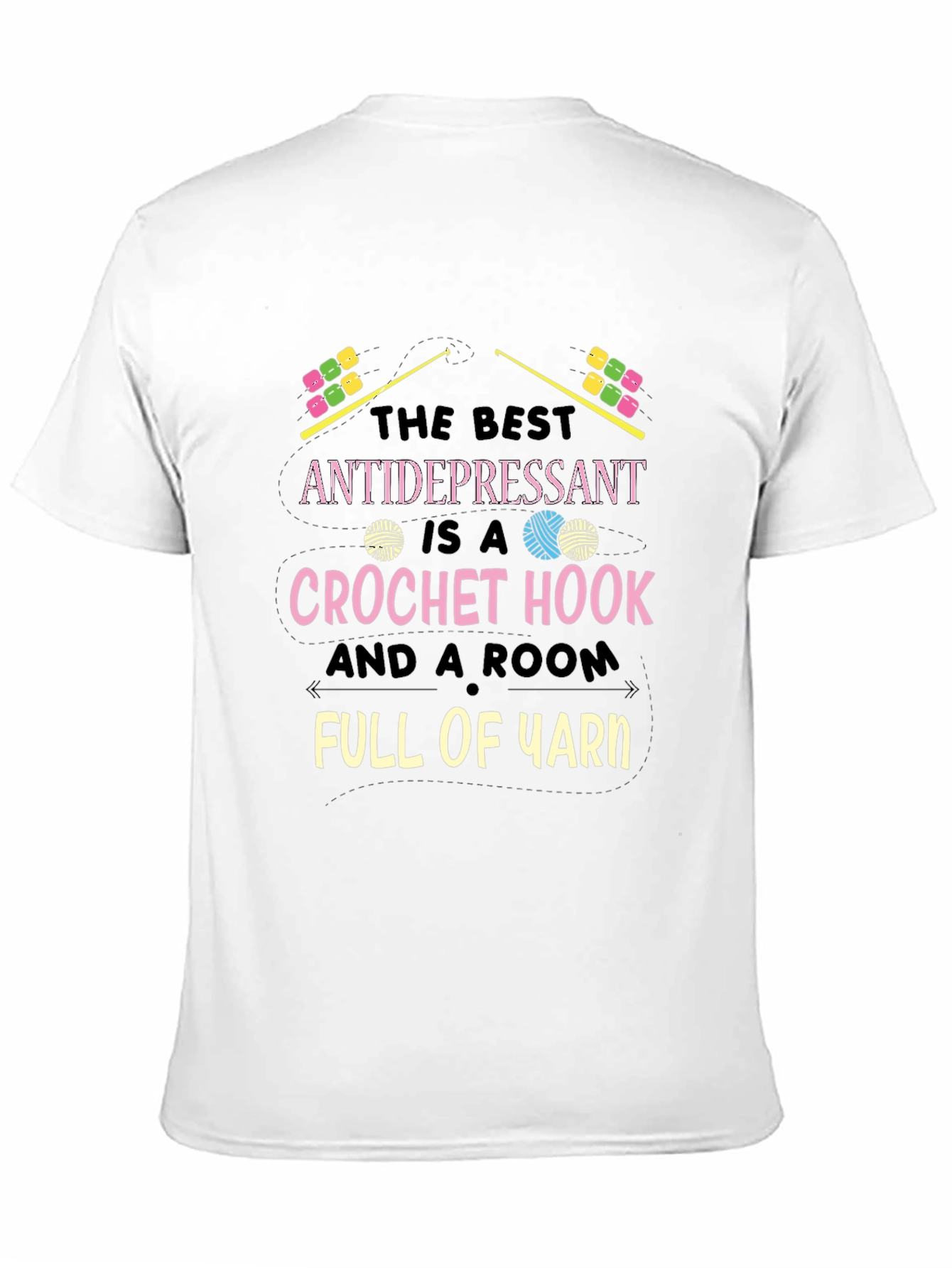 Crochet Lover T-Shirt - Best Antidepressant Yarn Tee