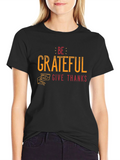 Be Grateful Graphic Tee - Thanksgiving Holiday Shirt