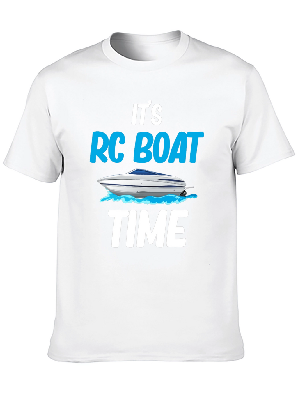 RC Boat Time T-Shirt - Fun Hobby Tee