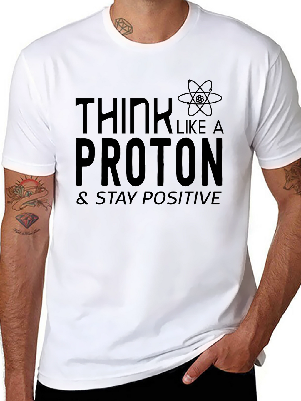 Think Like A Proton Positive Science Tee