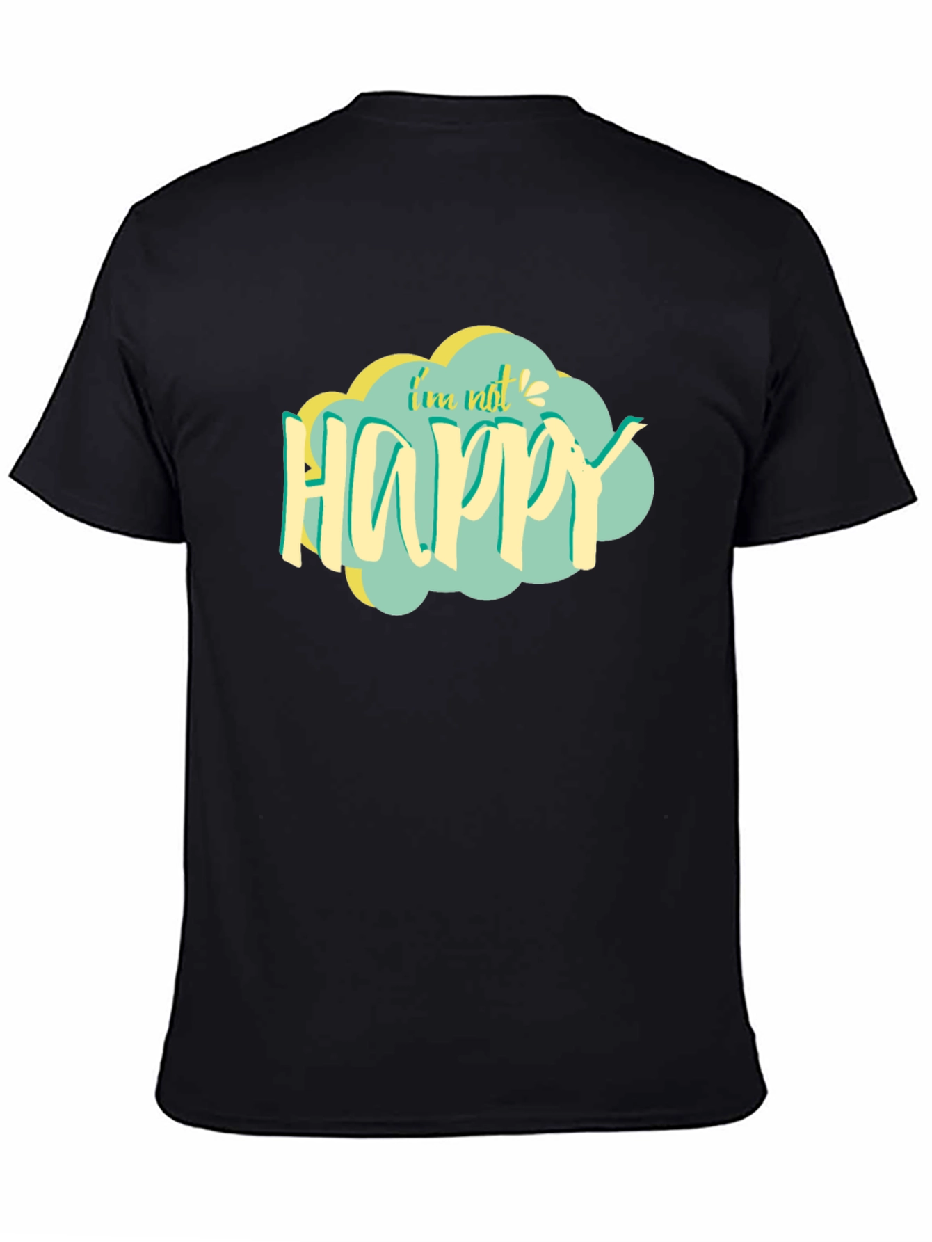Im Not Happy Graphic Tee - Unisex Black T-Shirt