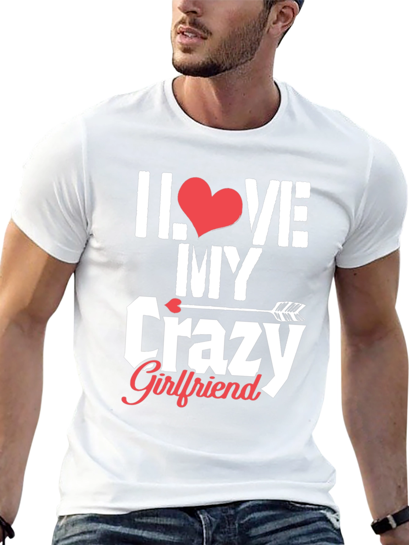 I Love My Crazy Girlfriend Graphic T-Shirt