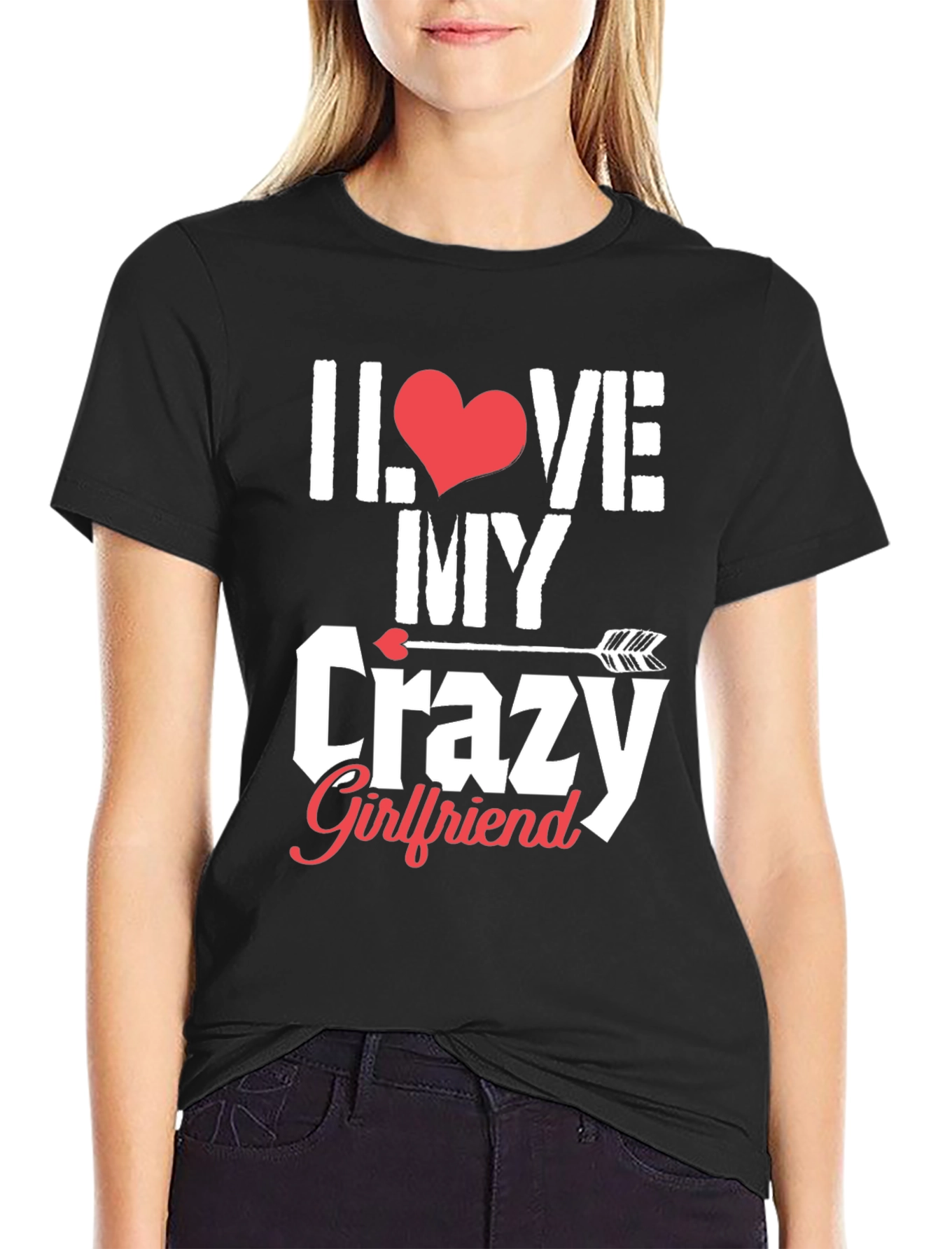 I Love My Crazy Girlfriend Graphic T-Shirt