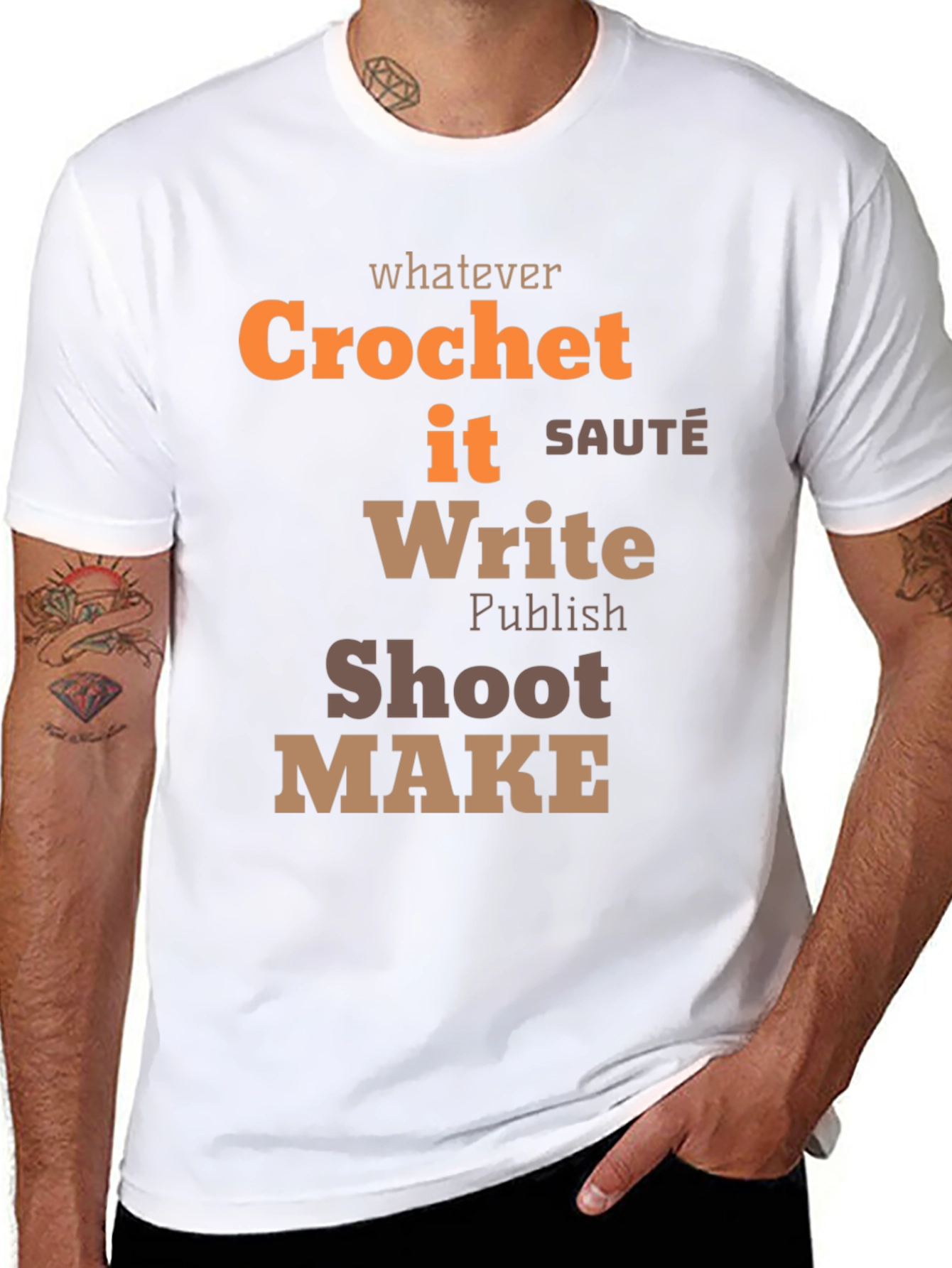 Whatever Crochet It Write Shoot Make - Unisex T-Shirt