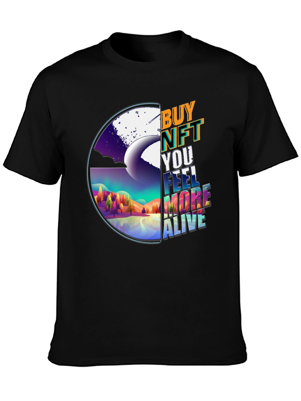 Buy NFT T-Shirt: Feel More Alive Graphic Tee