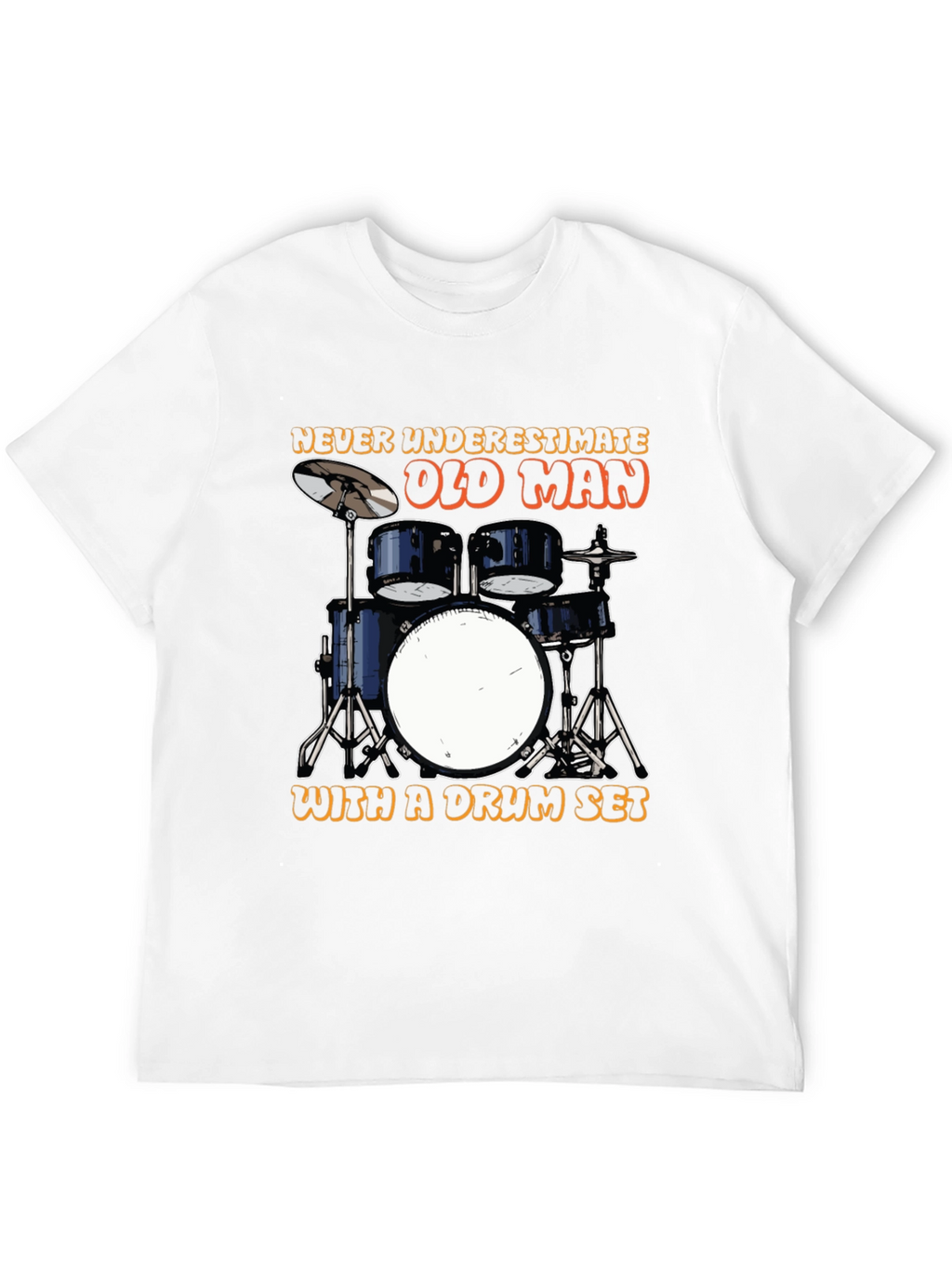 Drummer Old Man T-Shirt - Music Lover Tee