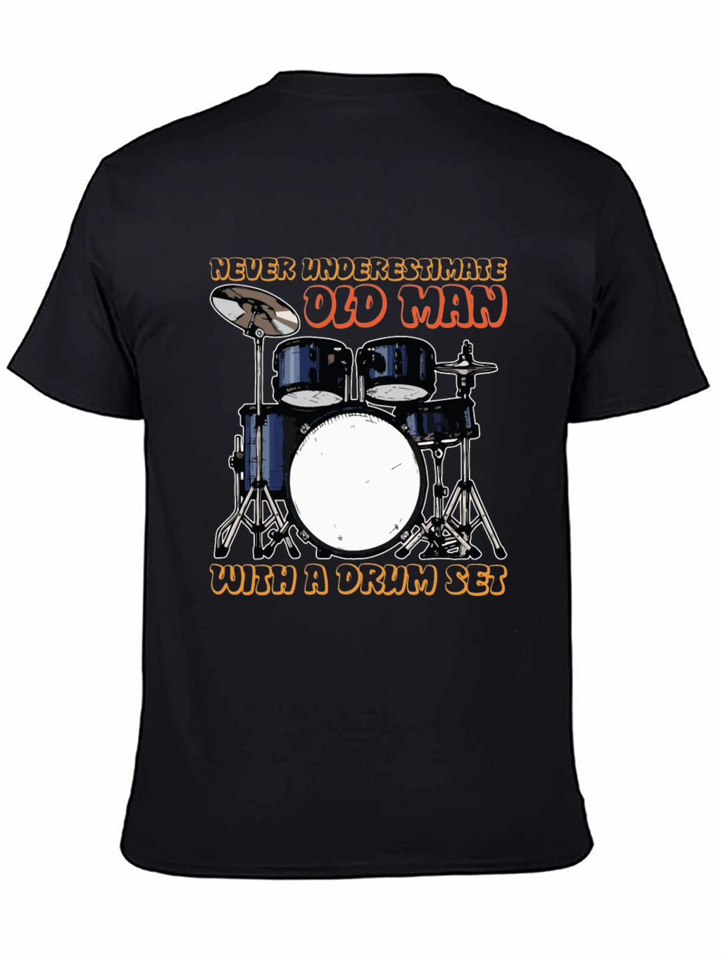 Drummer Old Man T-Shirt - Music Lover Tee
