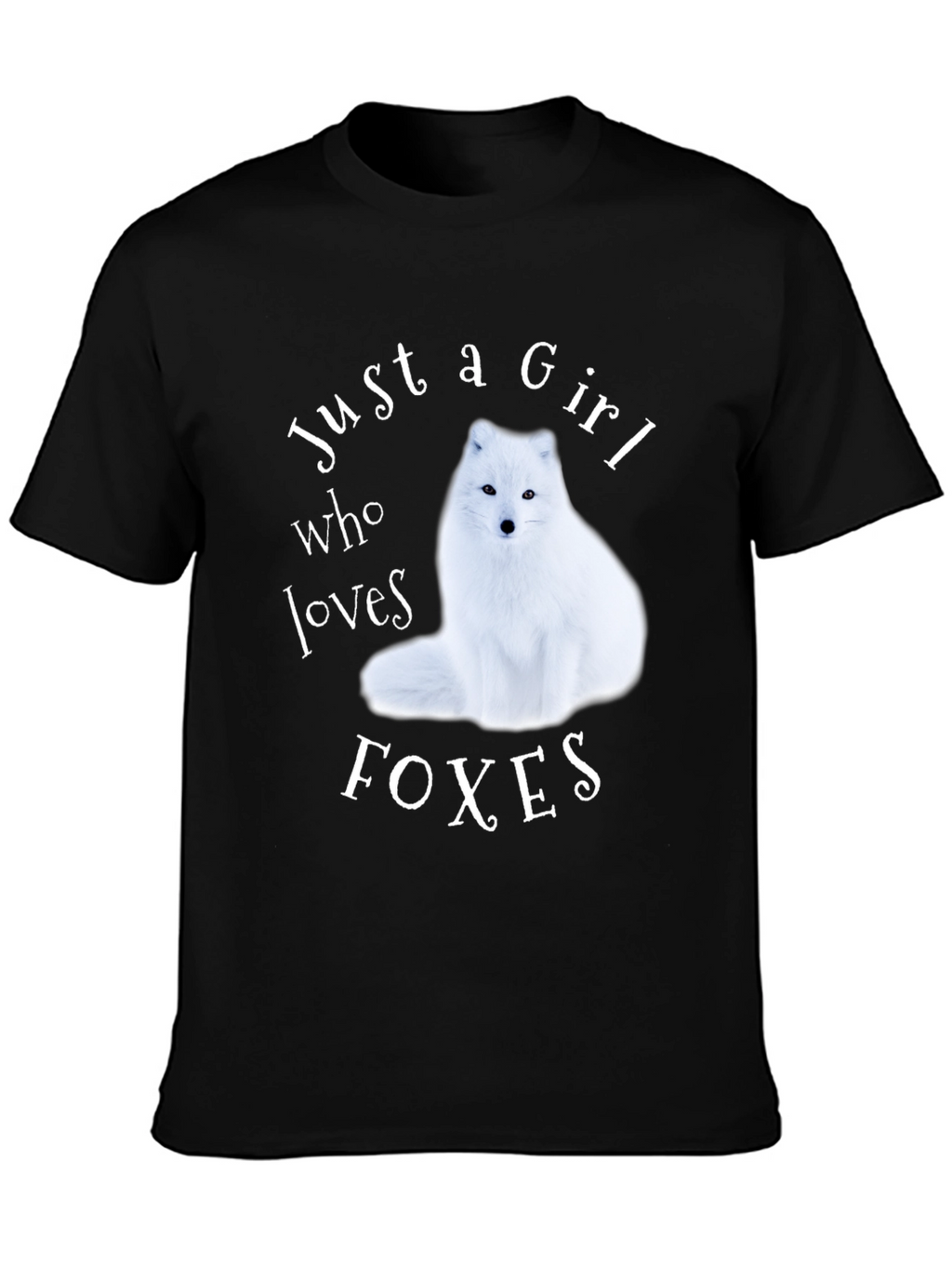 Just a Girl Who Loves Foxes T-Shirt