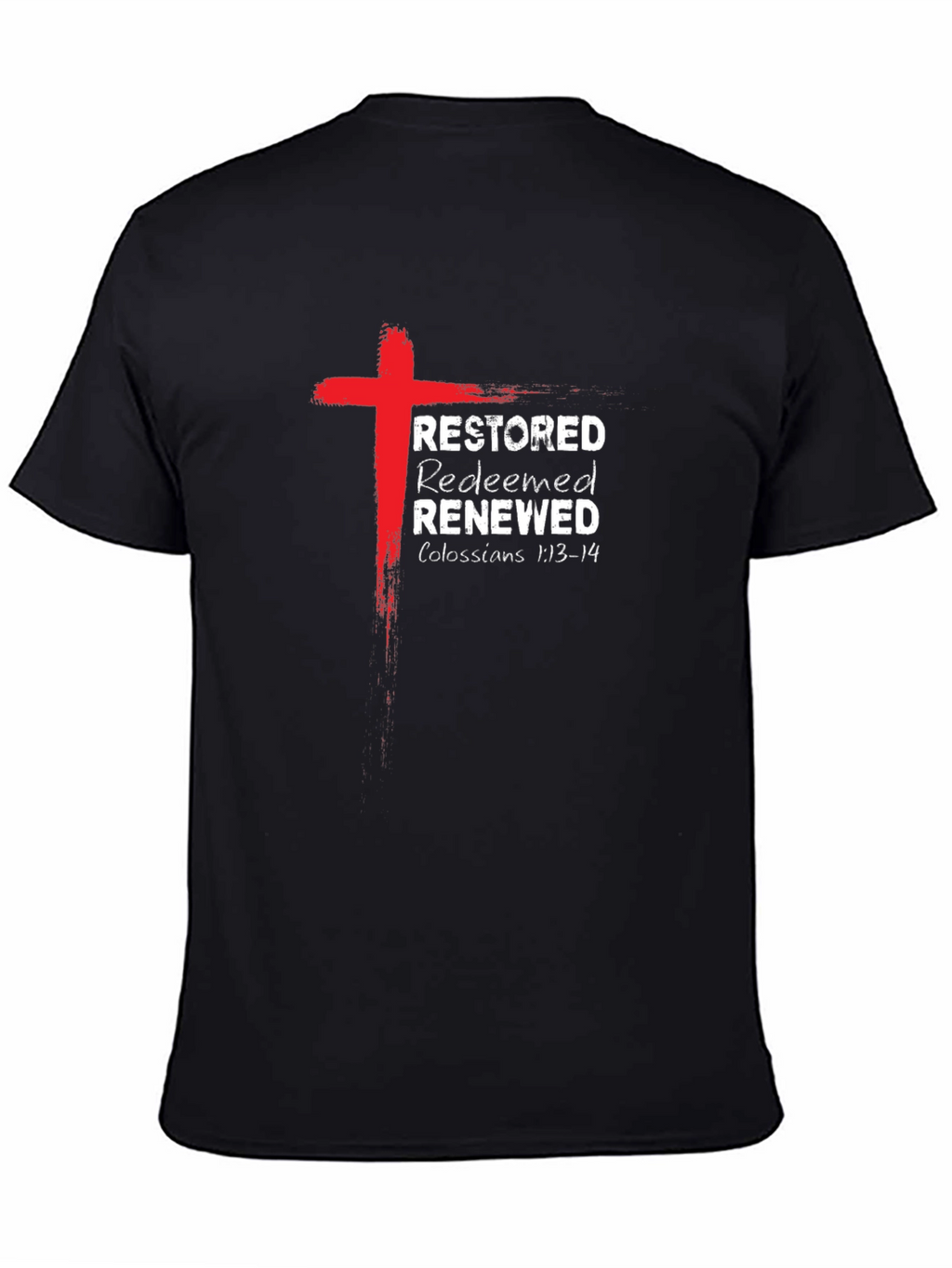 Restored Redeemed Renewed Christian T-Shirt