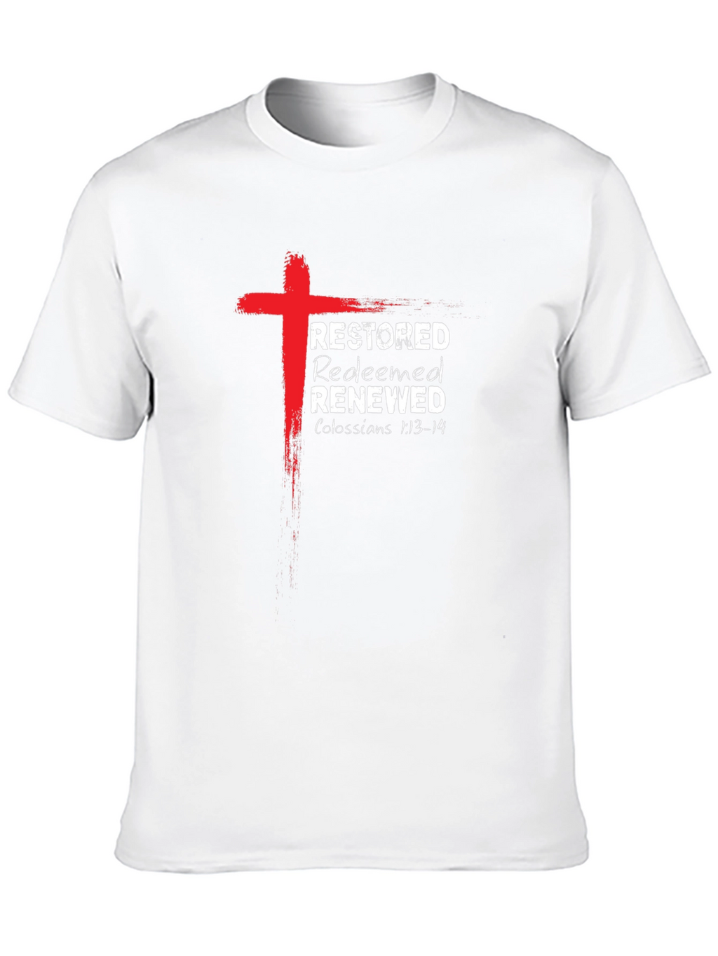 Restored Redeemed Renewed Christian T-Shirt