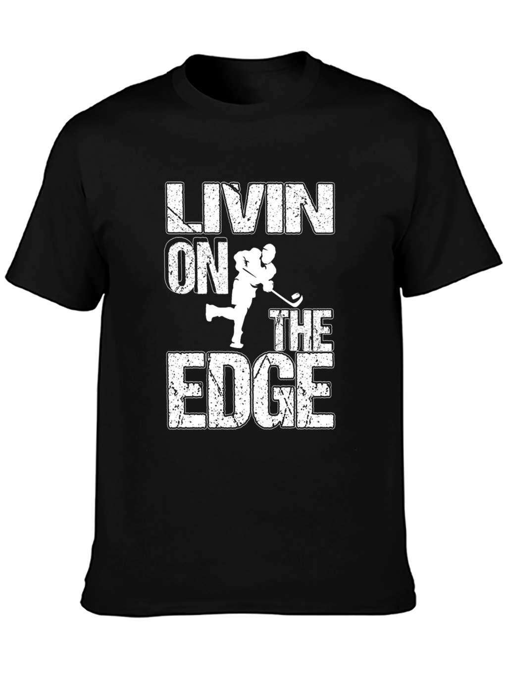 Livin on the Edge Hockey T-Shirt