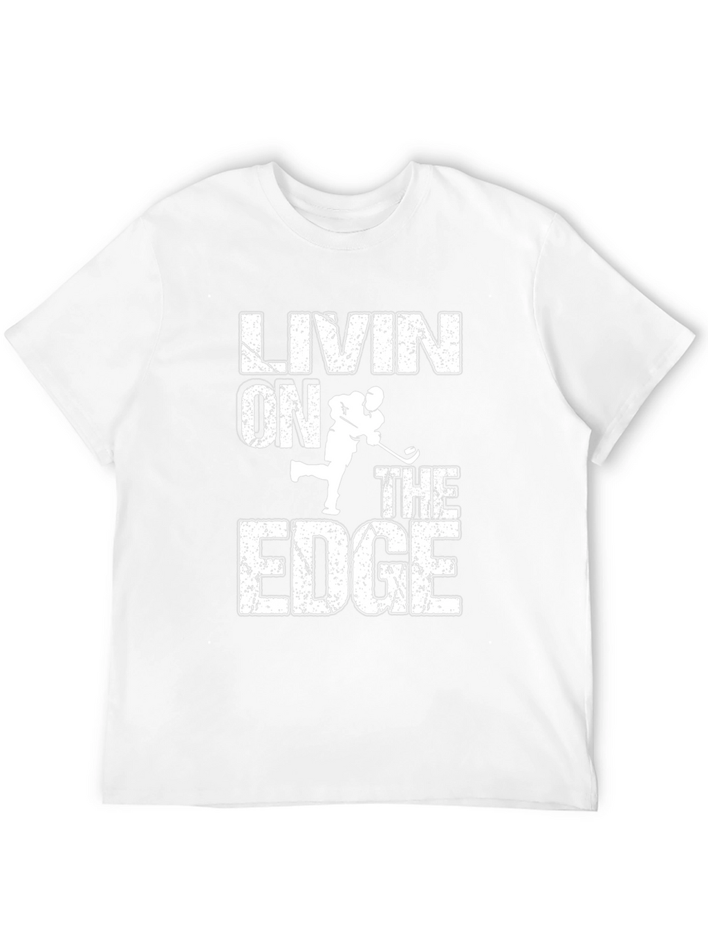 Livin on the Edge Hockey T-Shirt