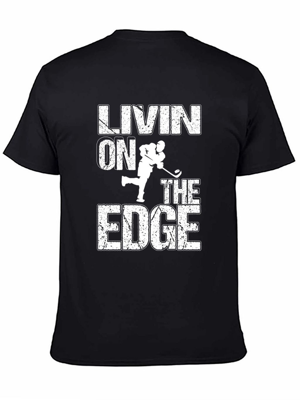 Livin on the Edge Hockey T-Shirt