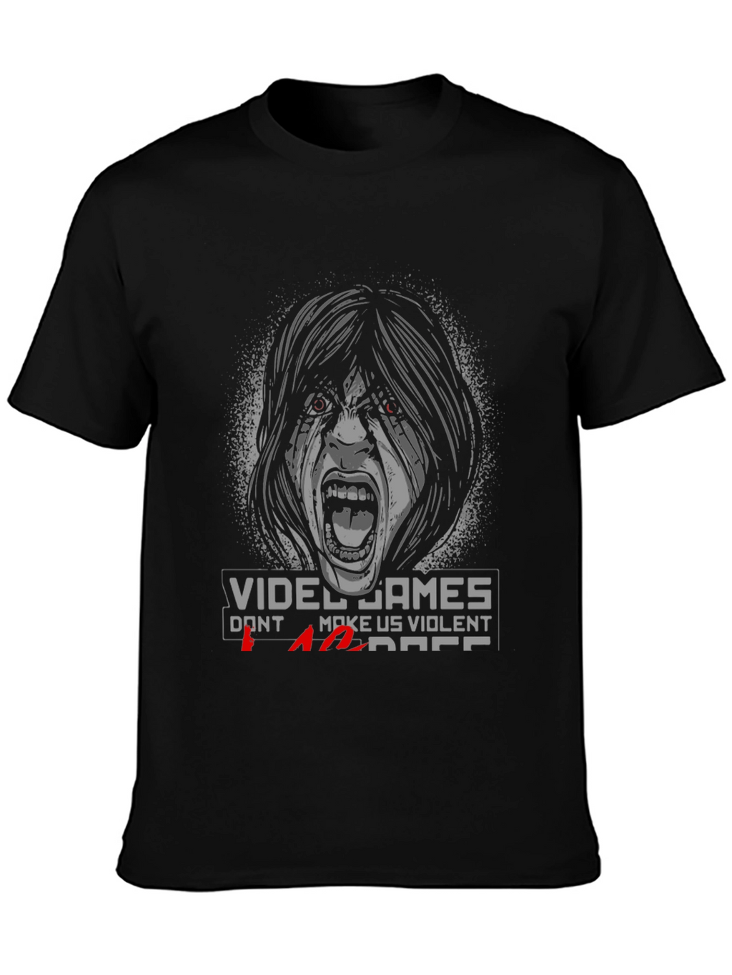 Video Games Dont Make Us Violent T-Shirt
