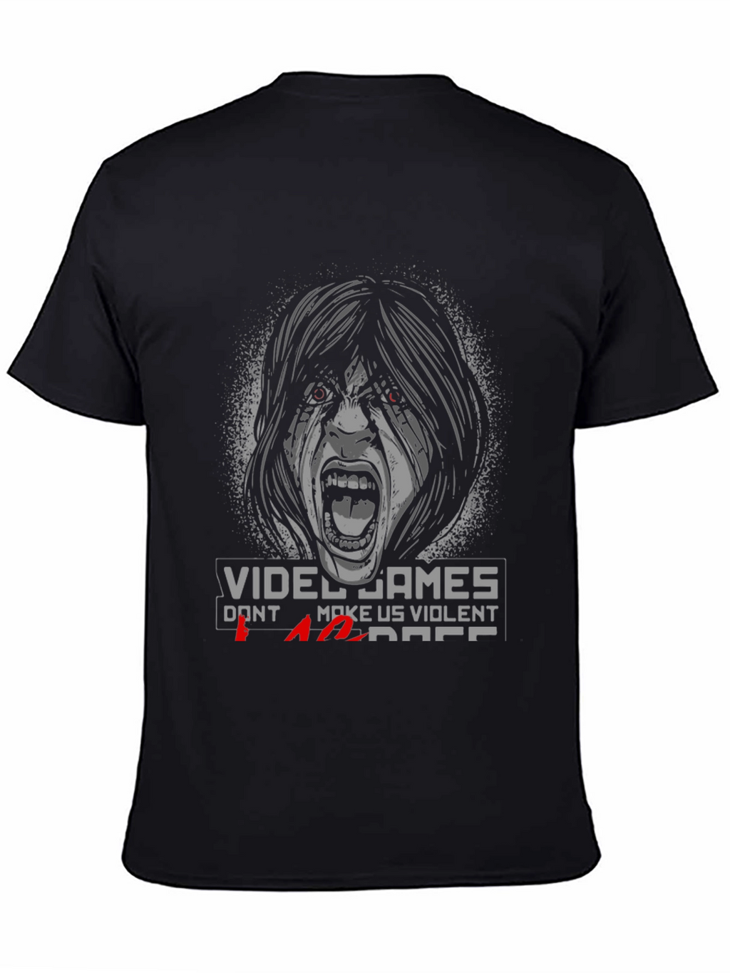 Video Games Dont Make Us Violent T-Shirt