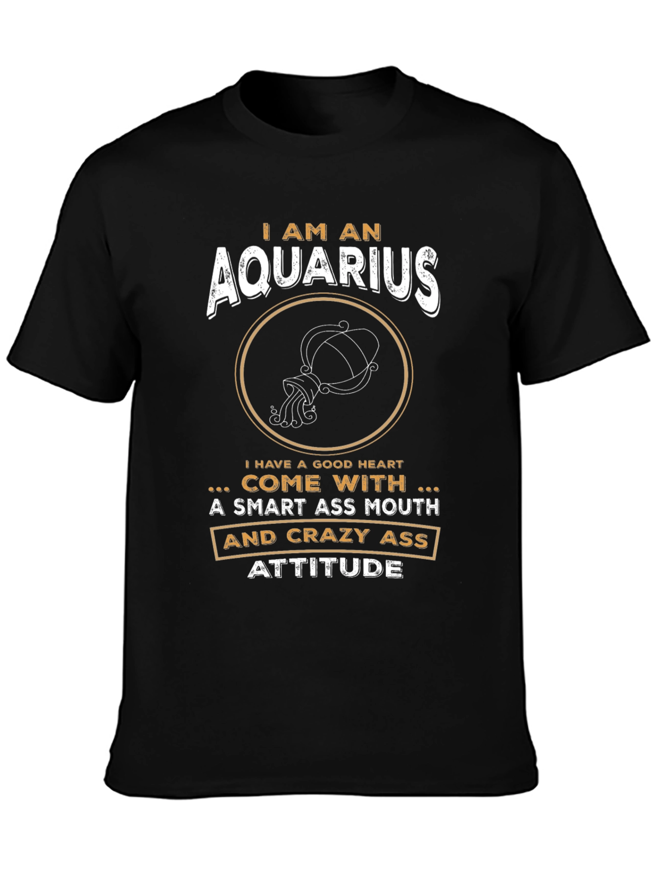 Aquarius Zodiac Sign T-Shirt - Smart & Crazy Attitude