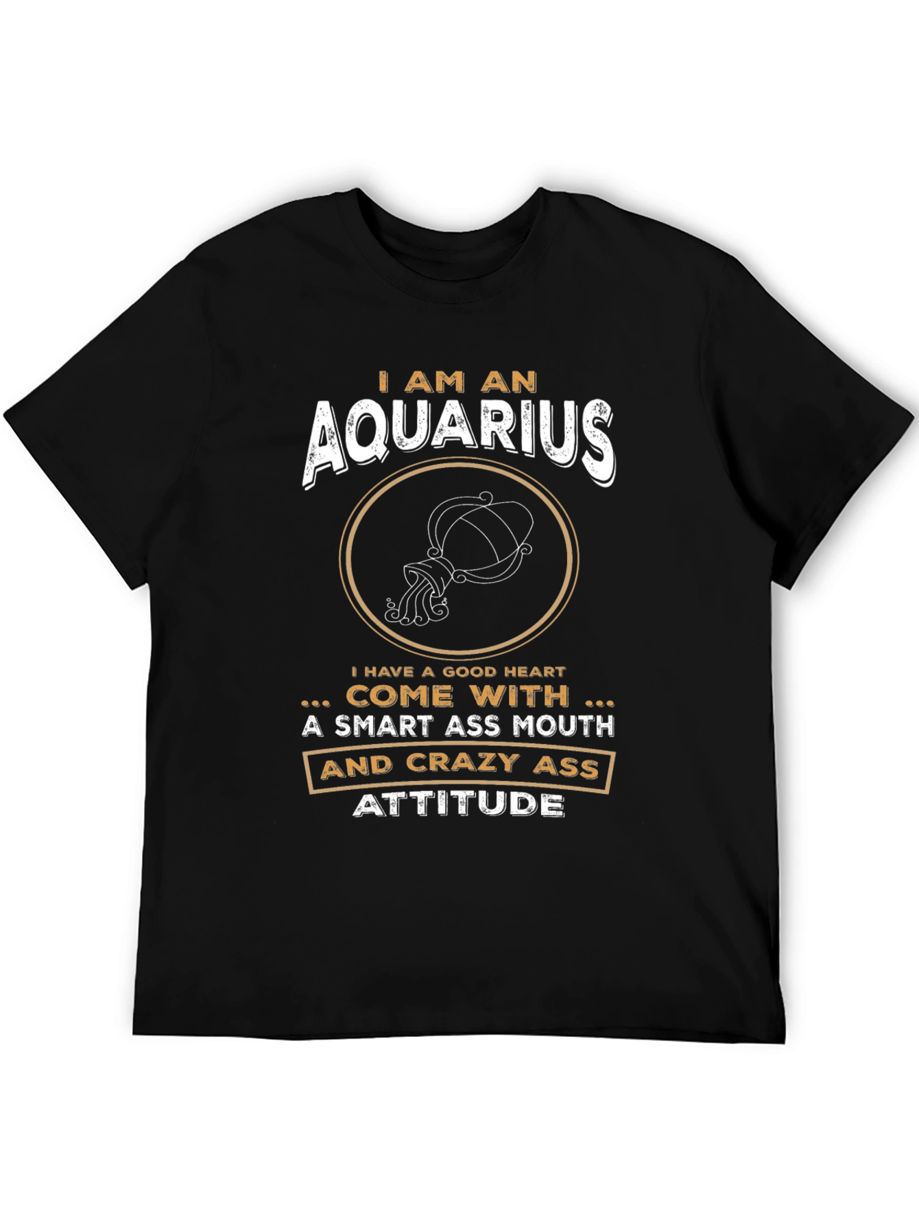 Aquarius Zodiac Sign T-Shirt - Smart & Crazy Attitude