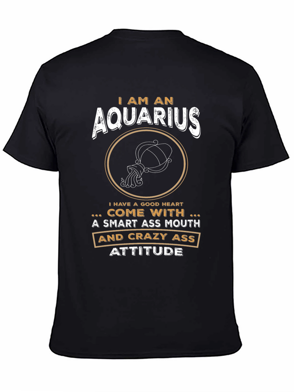 Aquarius Zodiac Sign T-Shirt - Smart & Crazy Attitude