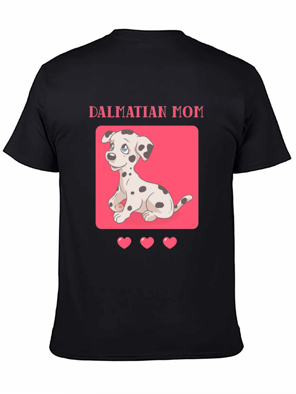 Dalmatian Mom T-Shirt - Cute Dog Lover Tee