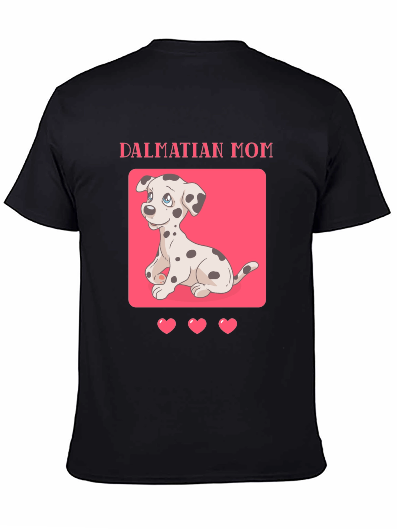 Dalmatian Mom T-Shirt - Cute Dog Lover Tee