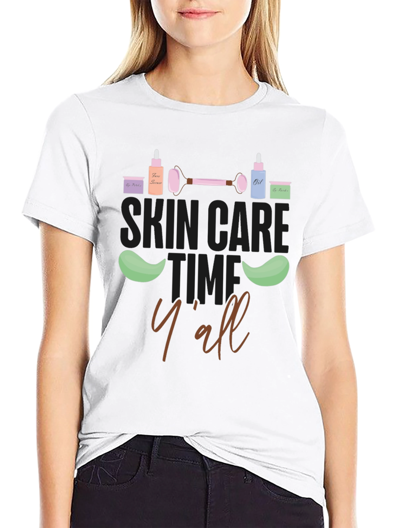 Skin Care Time Yall T-Shirt