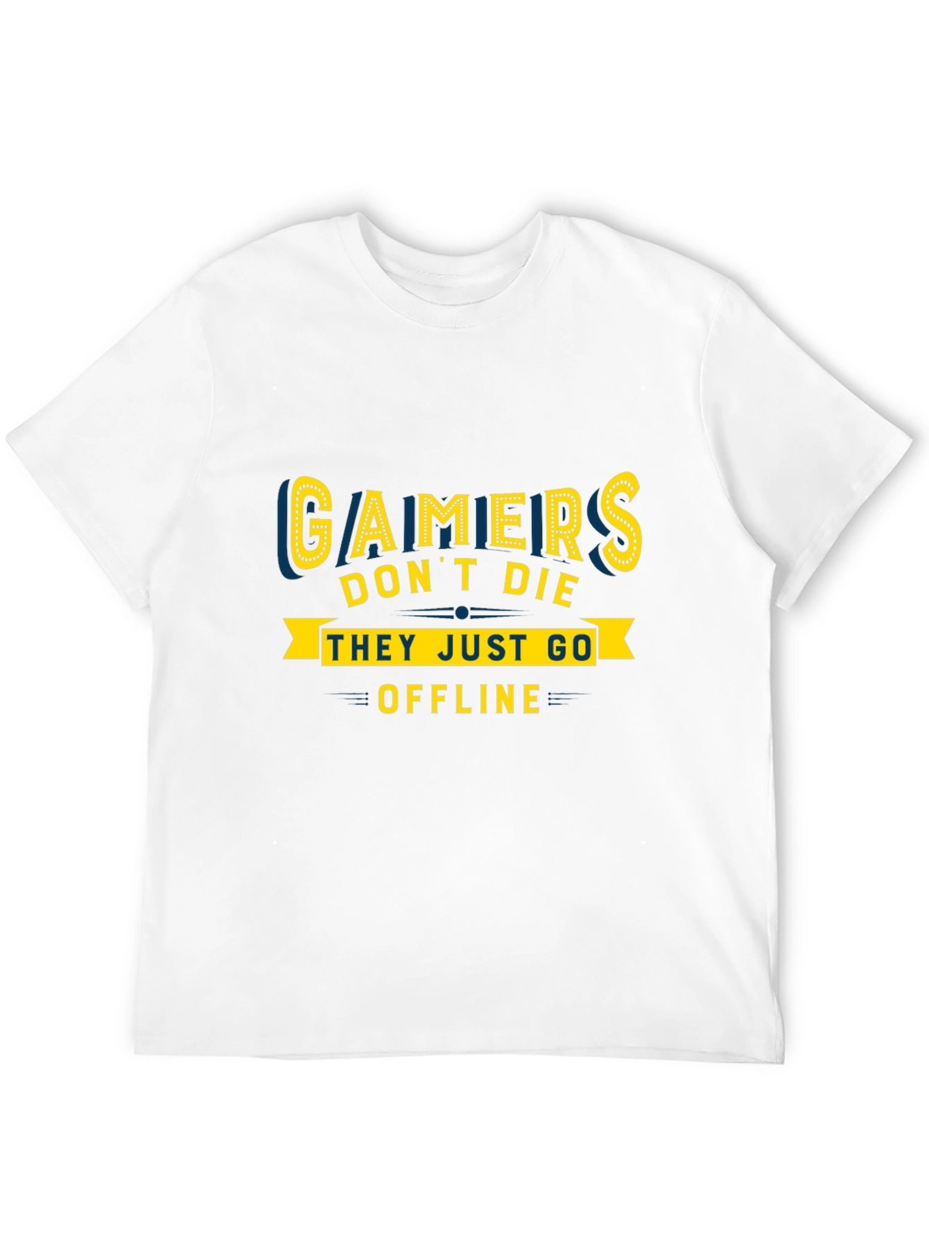 Gamers Dont Die They Go Offline Graphic Tee