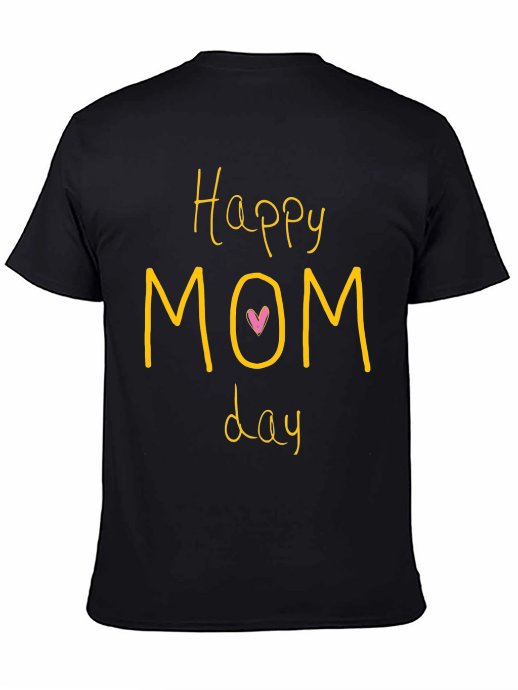 Happy Mom Day T-Shirt - Soft Cotton Tee