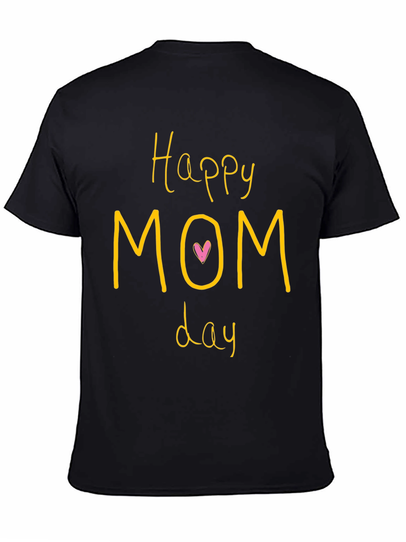 Happy Mom Day T-Shirt - Soft Cotton Tee