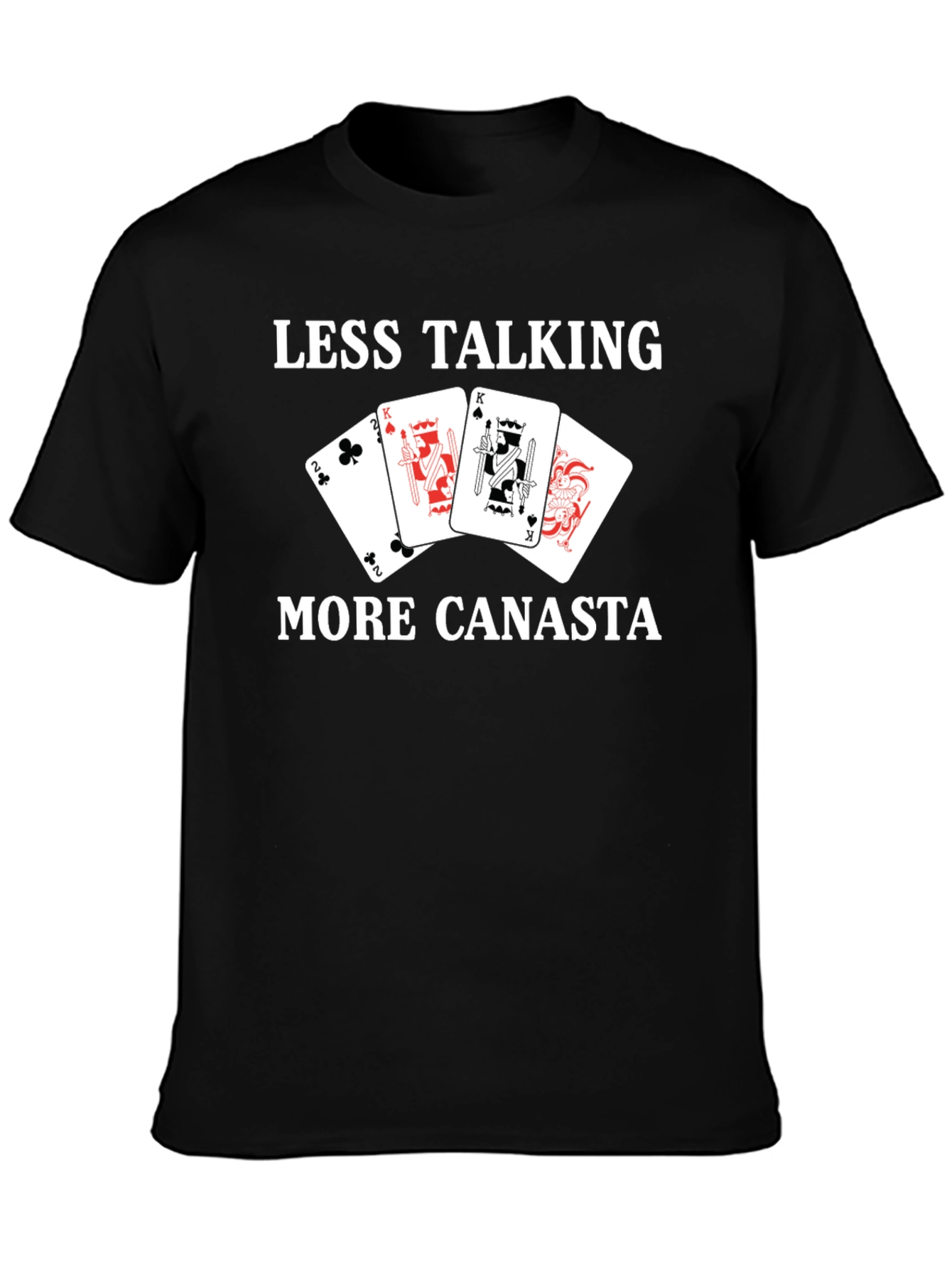 Less Talking More Canasta T-Shirt