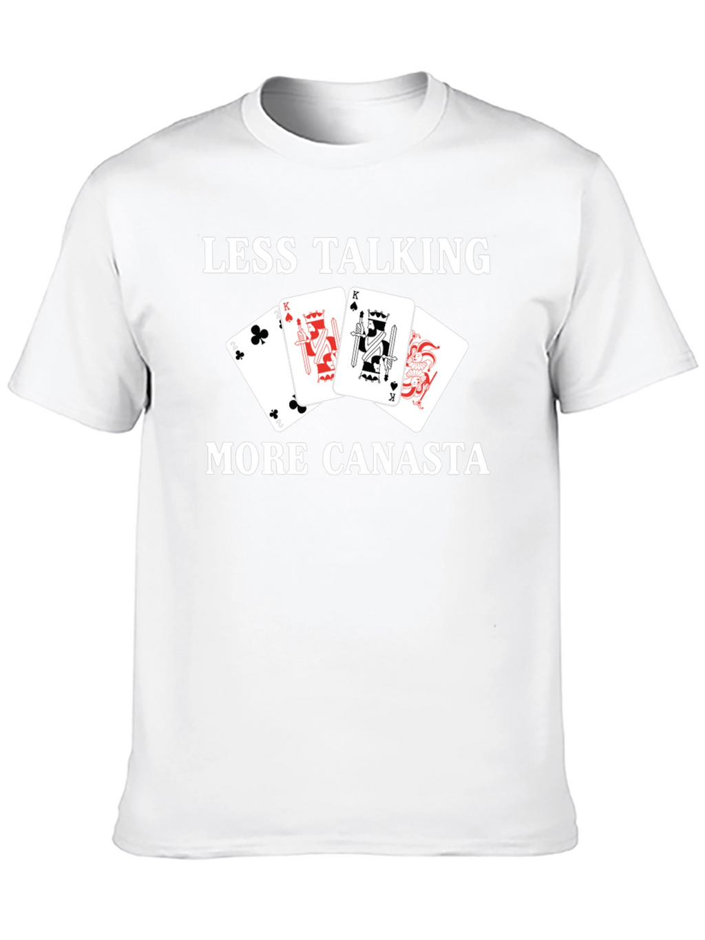Less Talking More Canasta T-Shirt