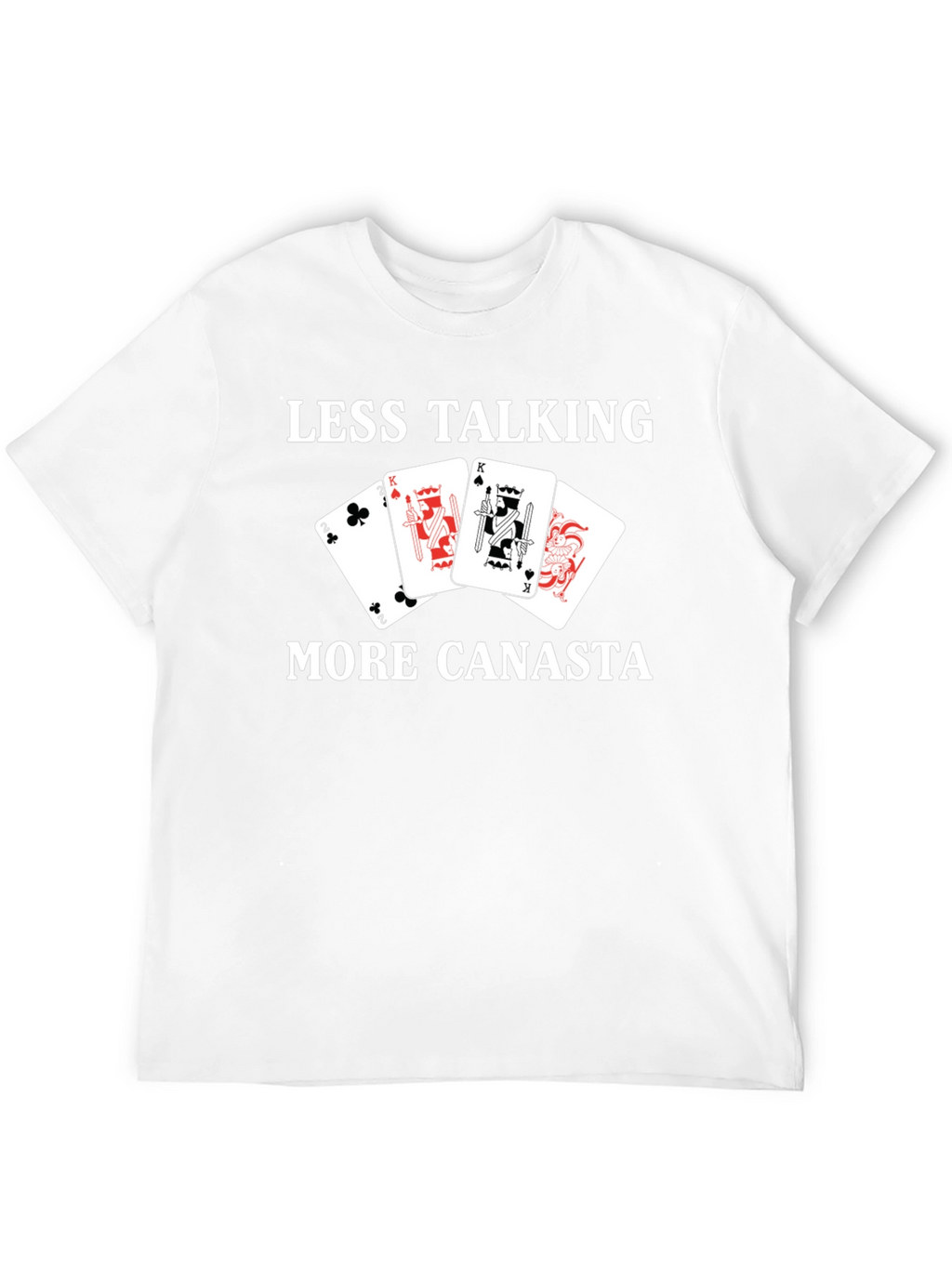 Less Talking More Canasta T-Shirt