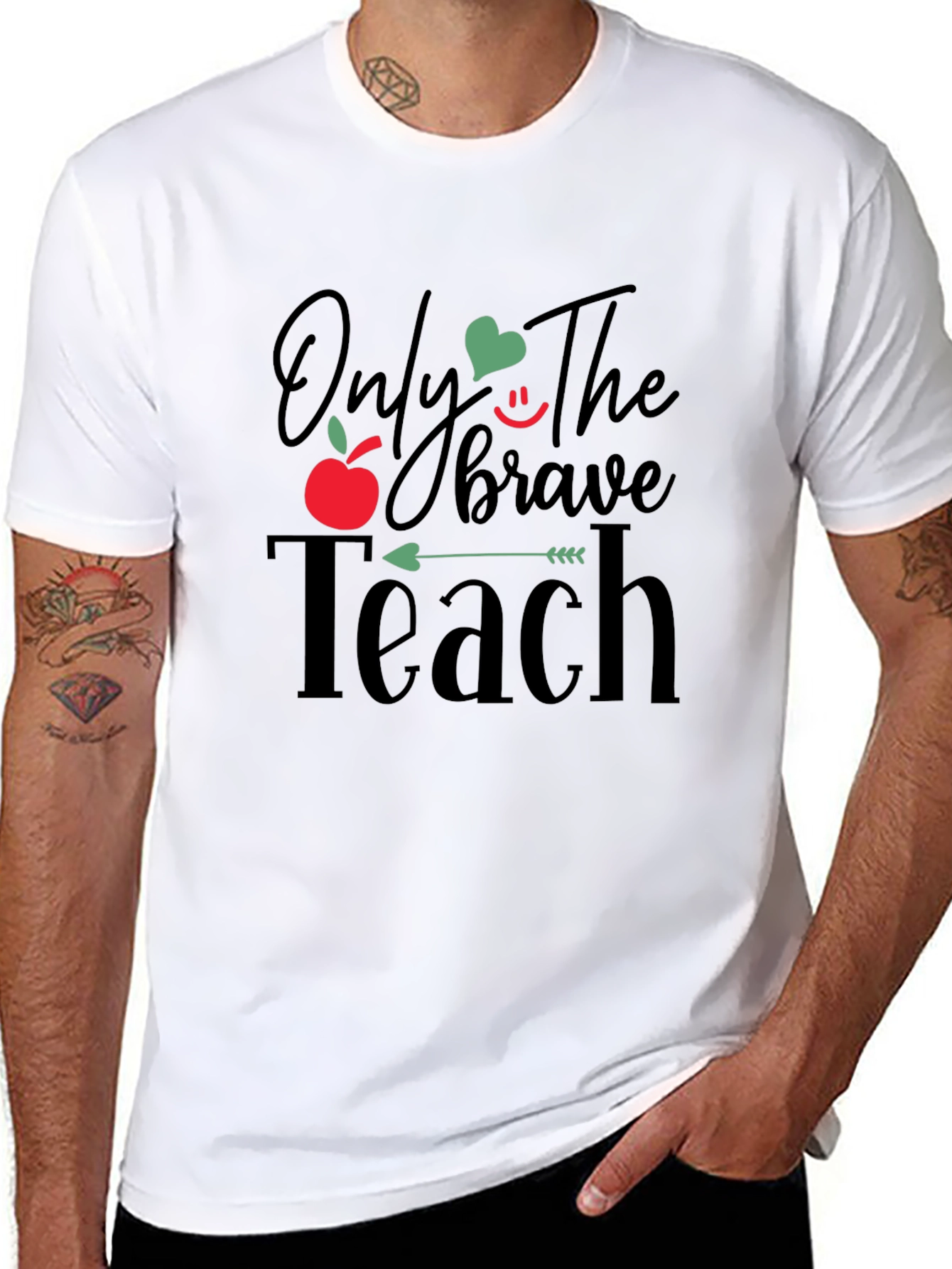 Only The Brave Teach T-Shirt - Teacher Appreciation Gift