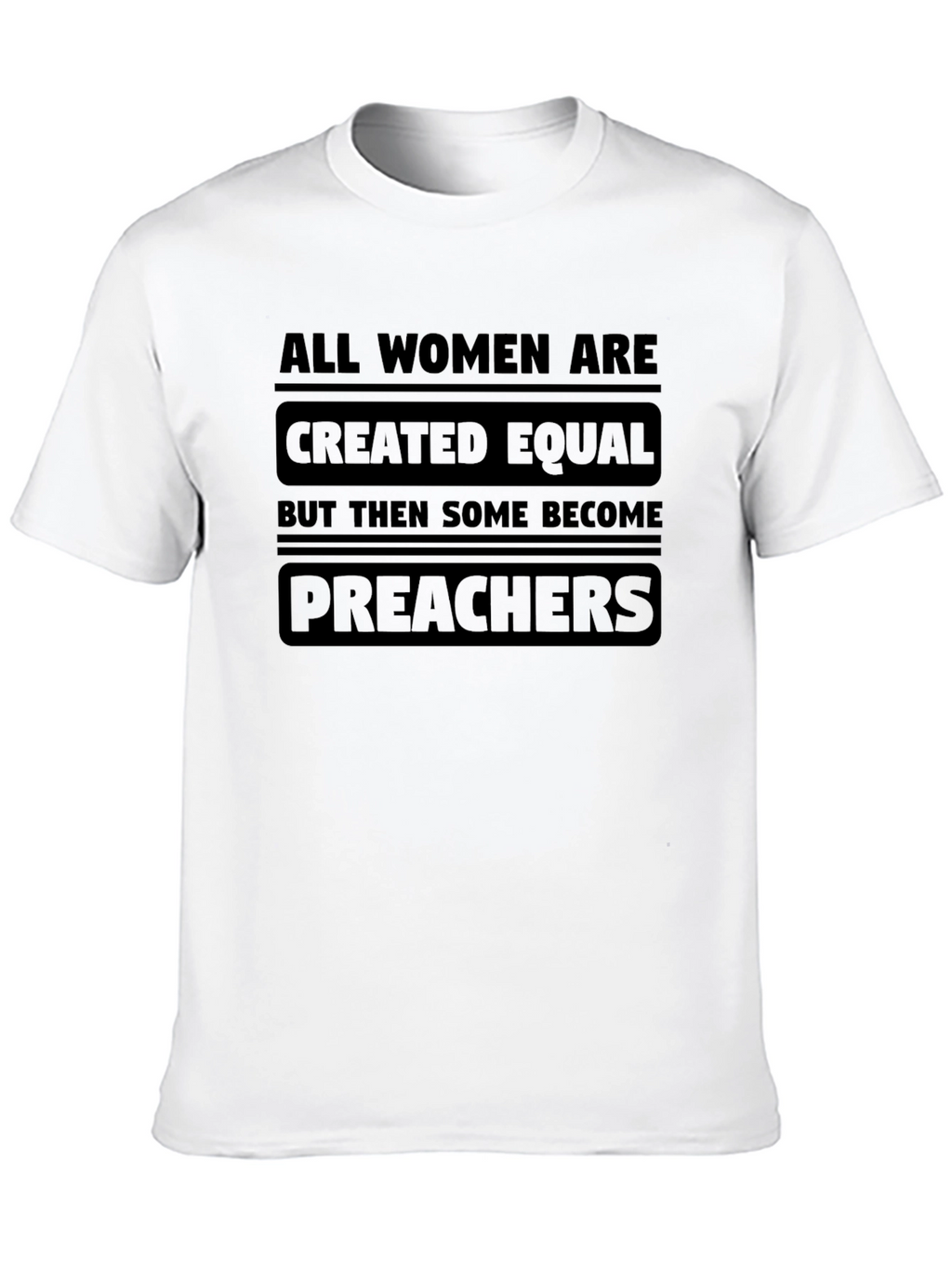 Women Preachers T-Shirt - Equality Statement Tee