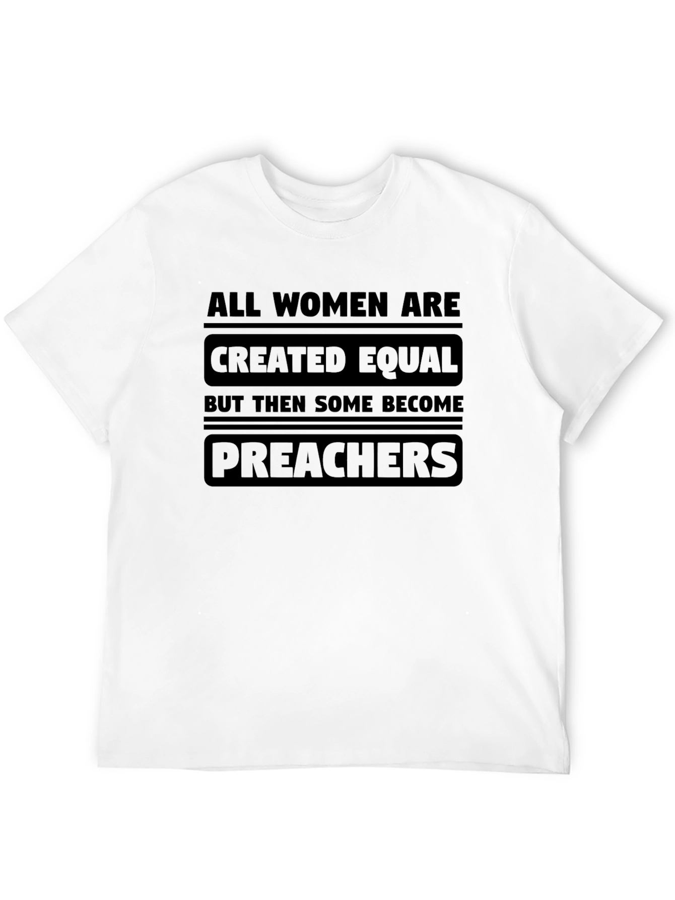 Women Preachers T-Shirt - Equality Statement Tee