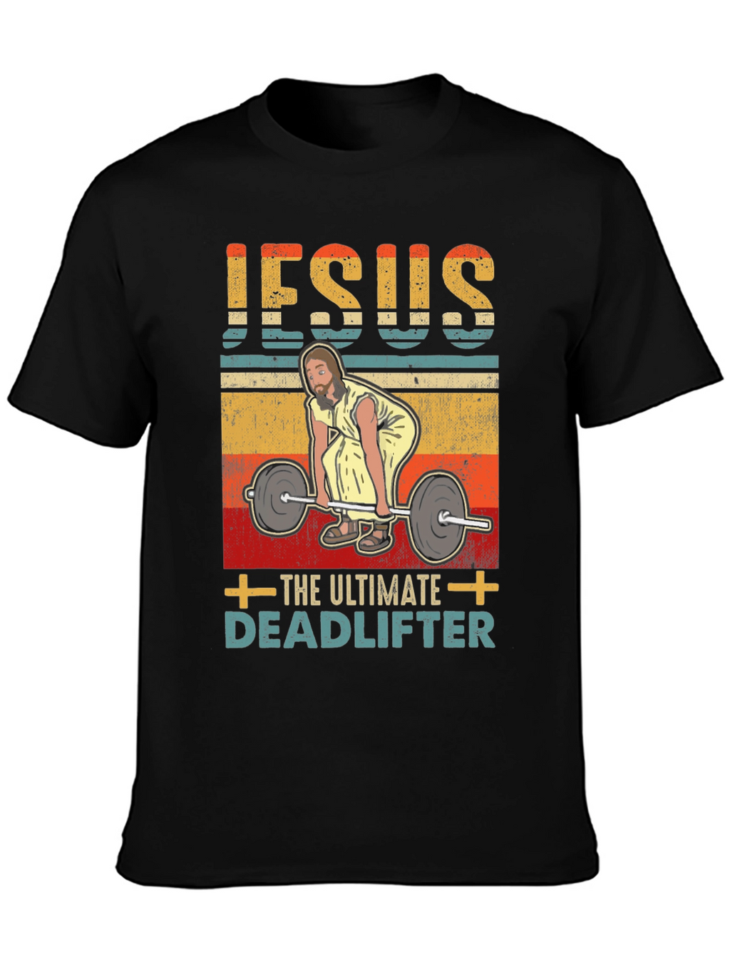 Jesus The Ultimate Deadlifter Graphic T-Shirt