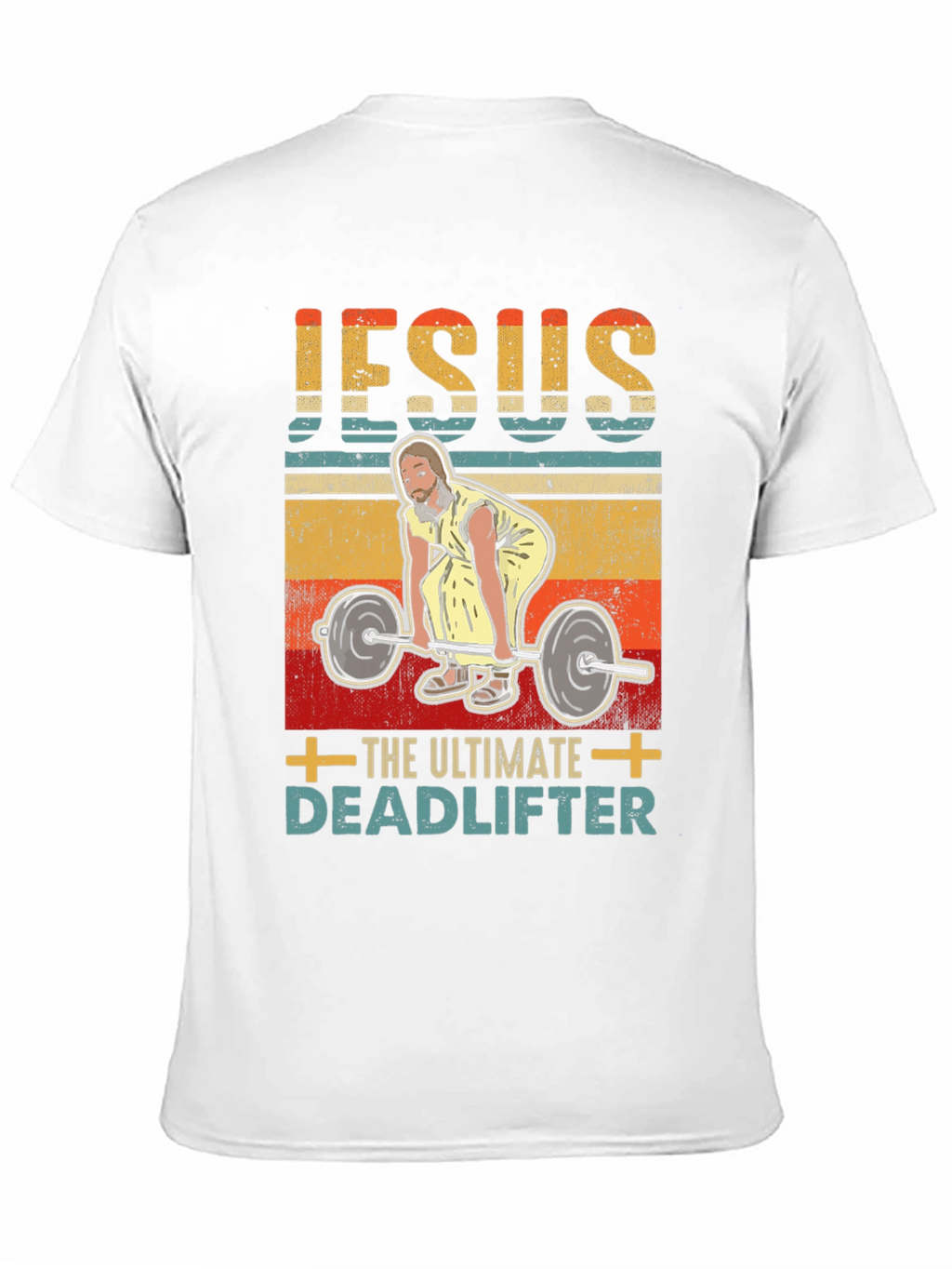 Jesus The Ultimate Deadlifter Graphic T-Shirt