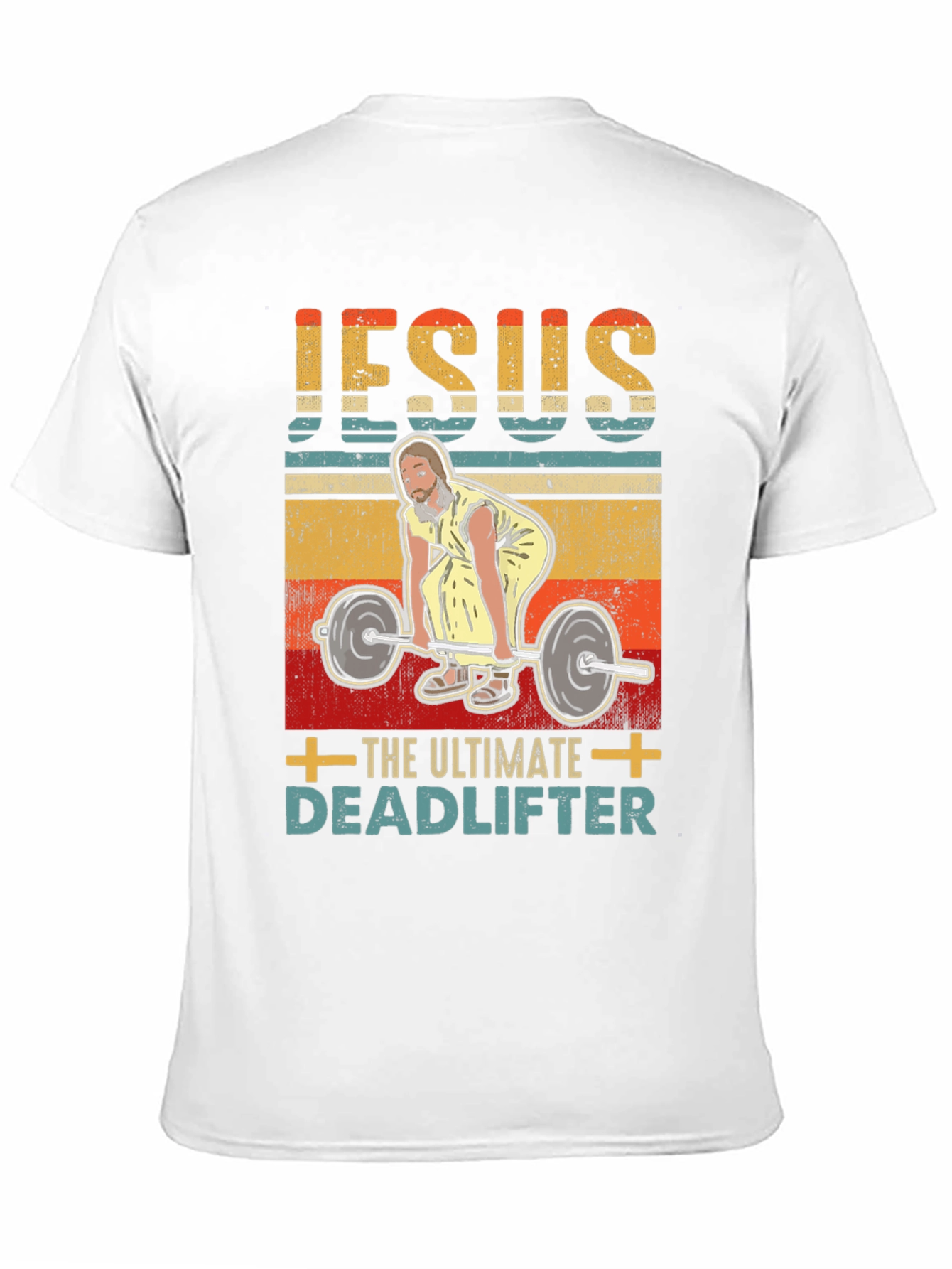 Jesus The Ultimate Deadlifter Graphic T-Shirt
