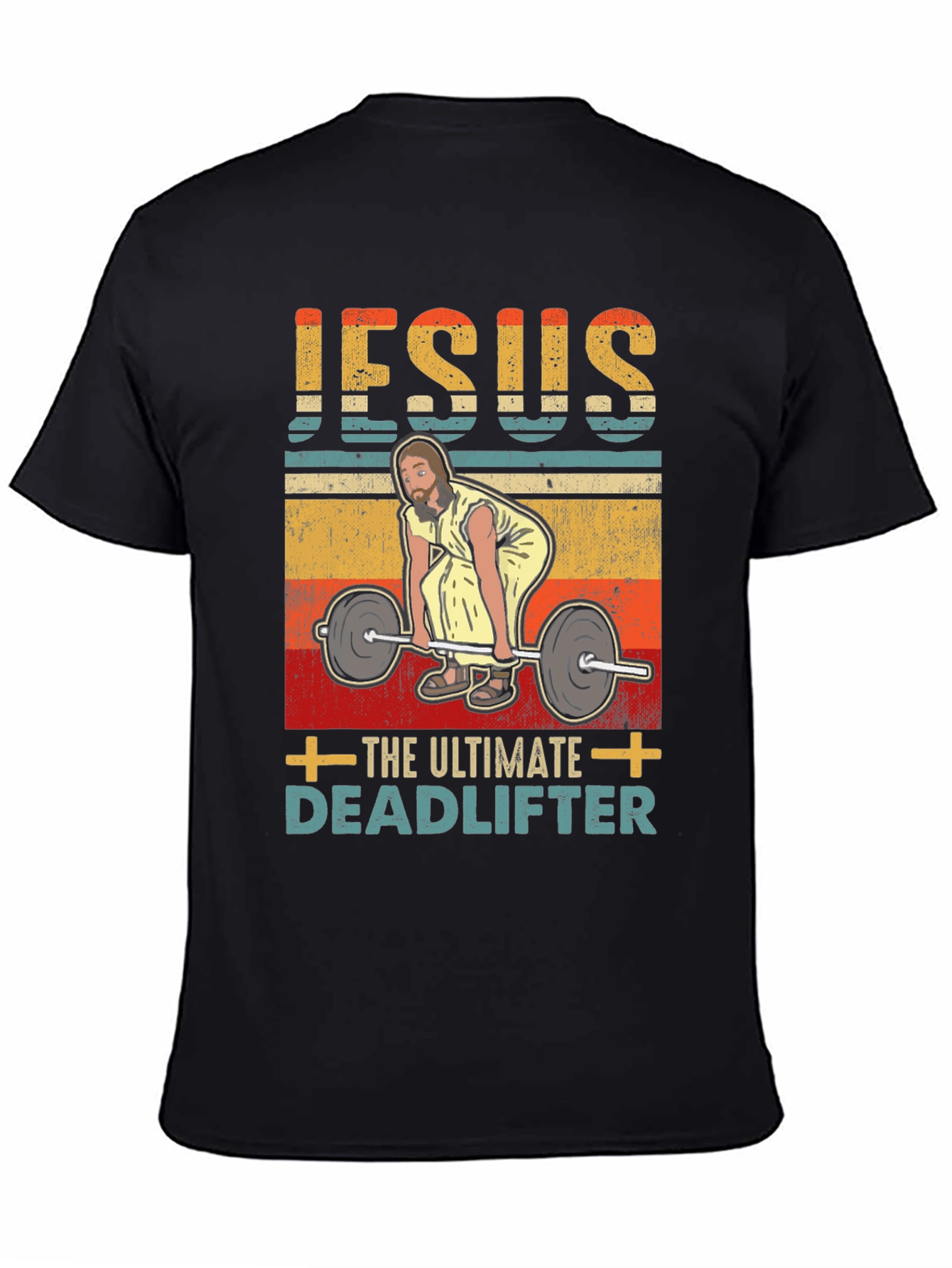 Jesus The Ultimate Deadlifter Graphic T-Shirt