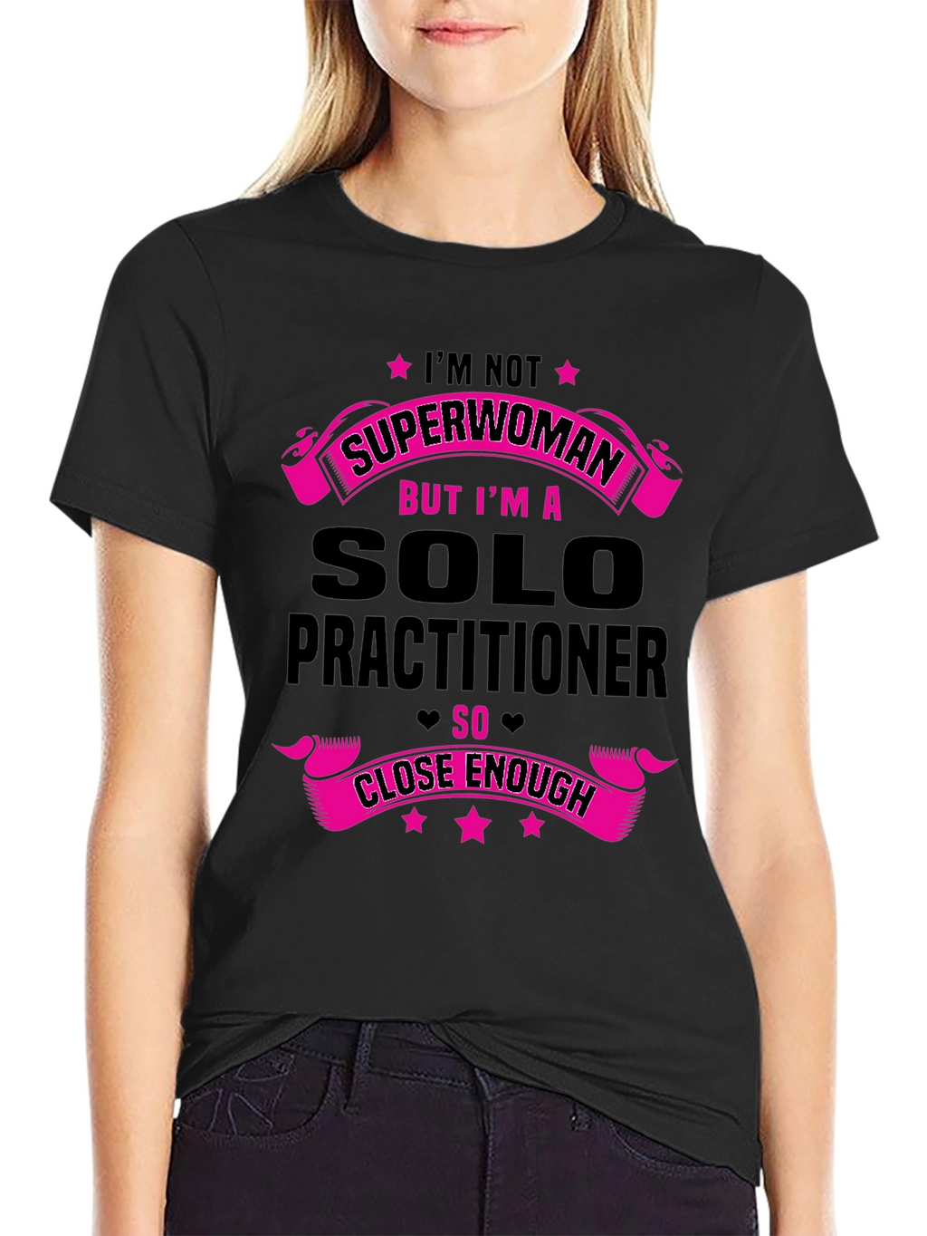Solo Practitioner T-Shirt - Superwoman Funny Tee