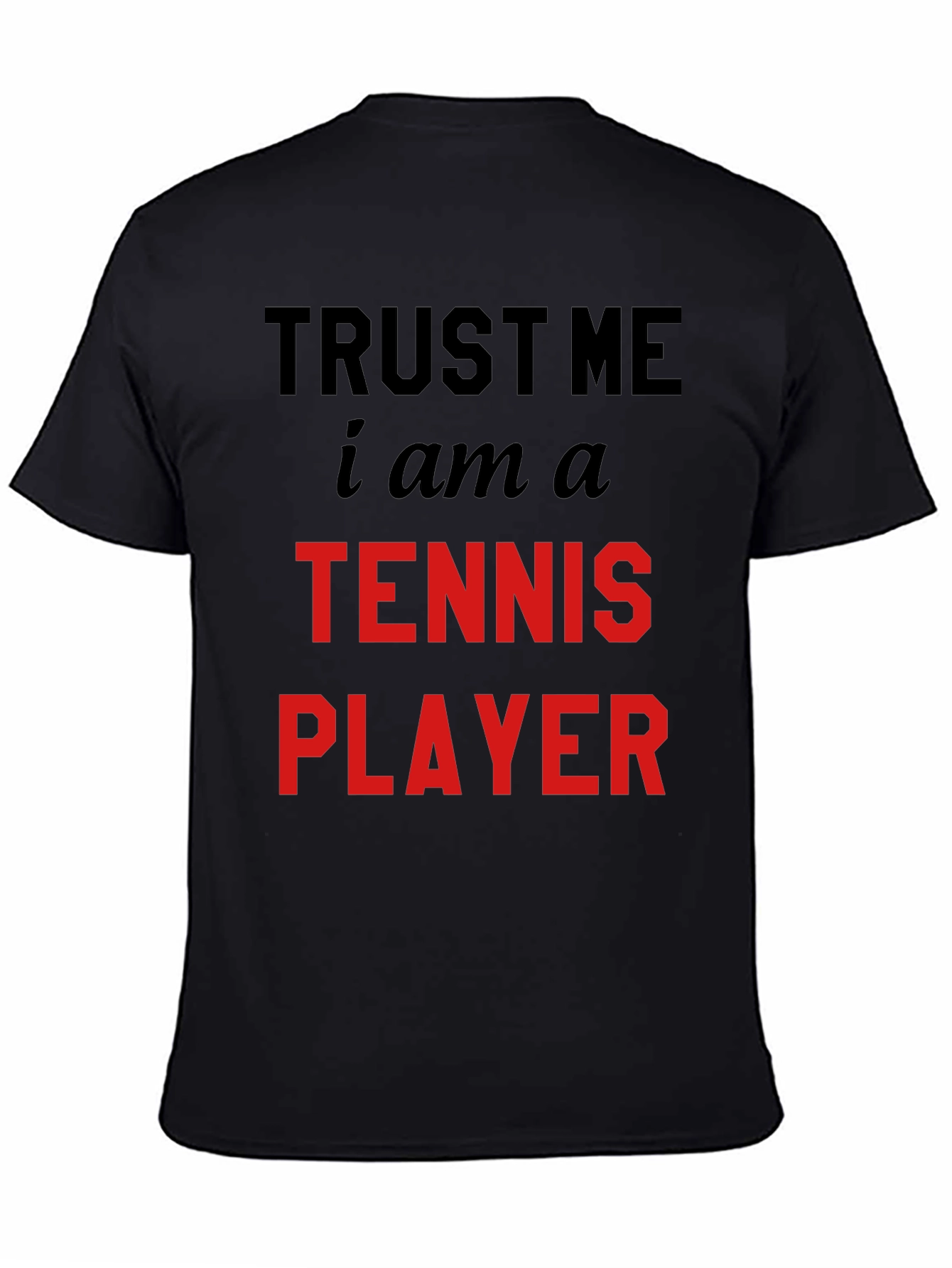 Trust Me Tennis Player Tee