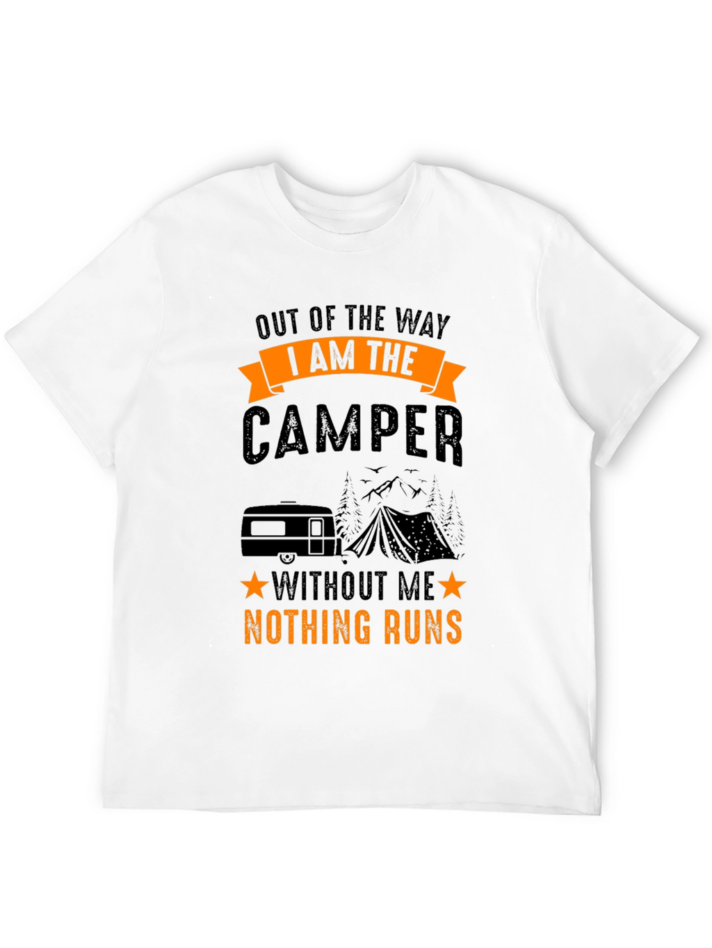 I Am The Camper T-Shirt - Camping Adventure Tee