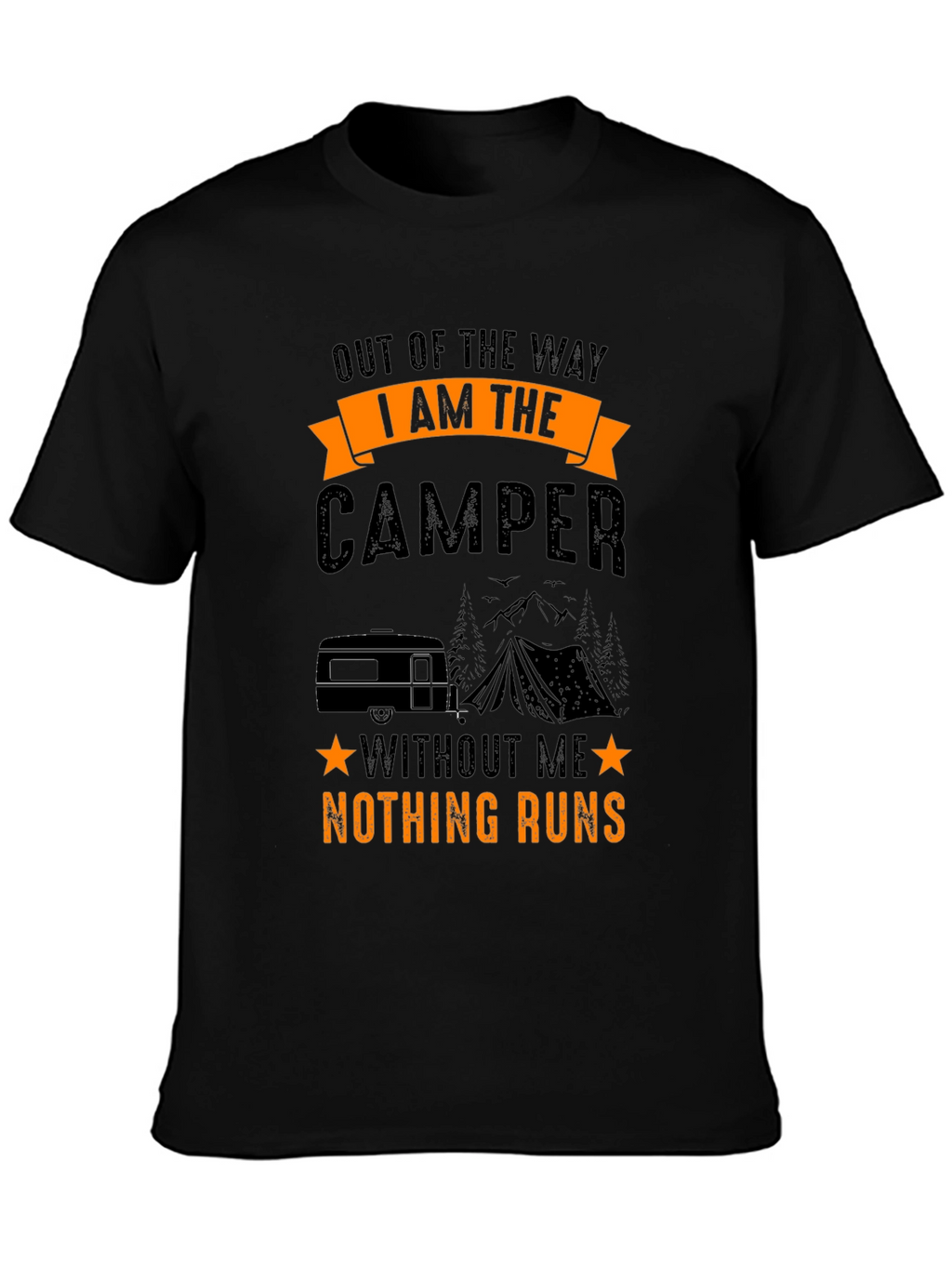 I Am The Camper T-Shirt - Camping Adventure Tee